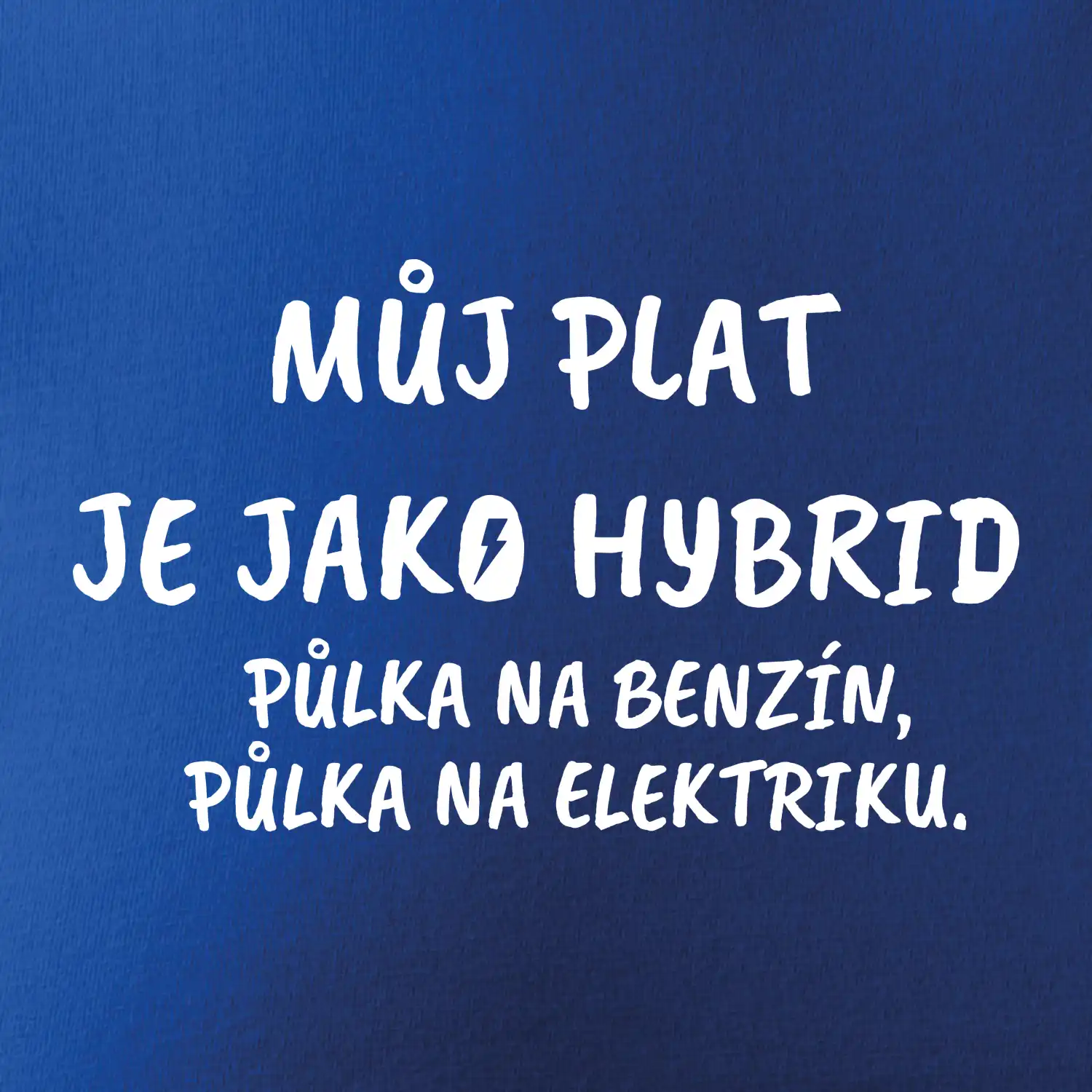 Můj plat jako hybrid
