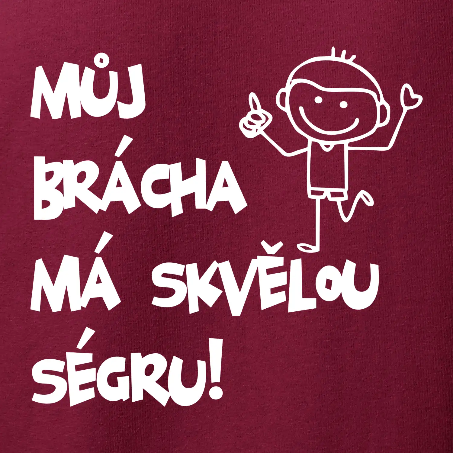 Můj brácha má skvělou ségru / Moje ségra má skvělýho bráchu