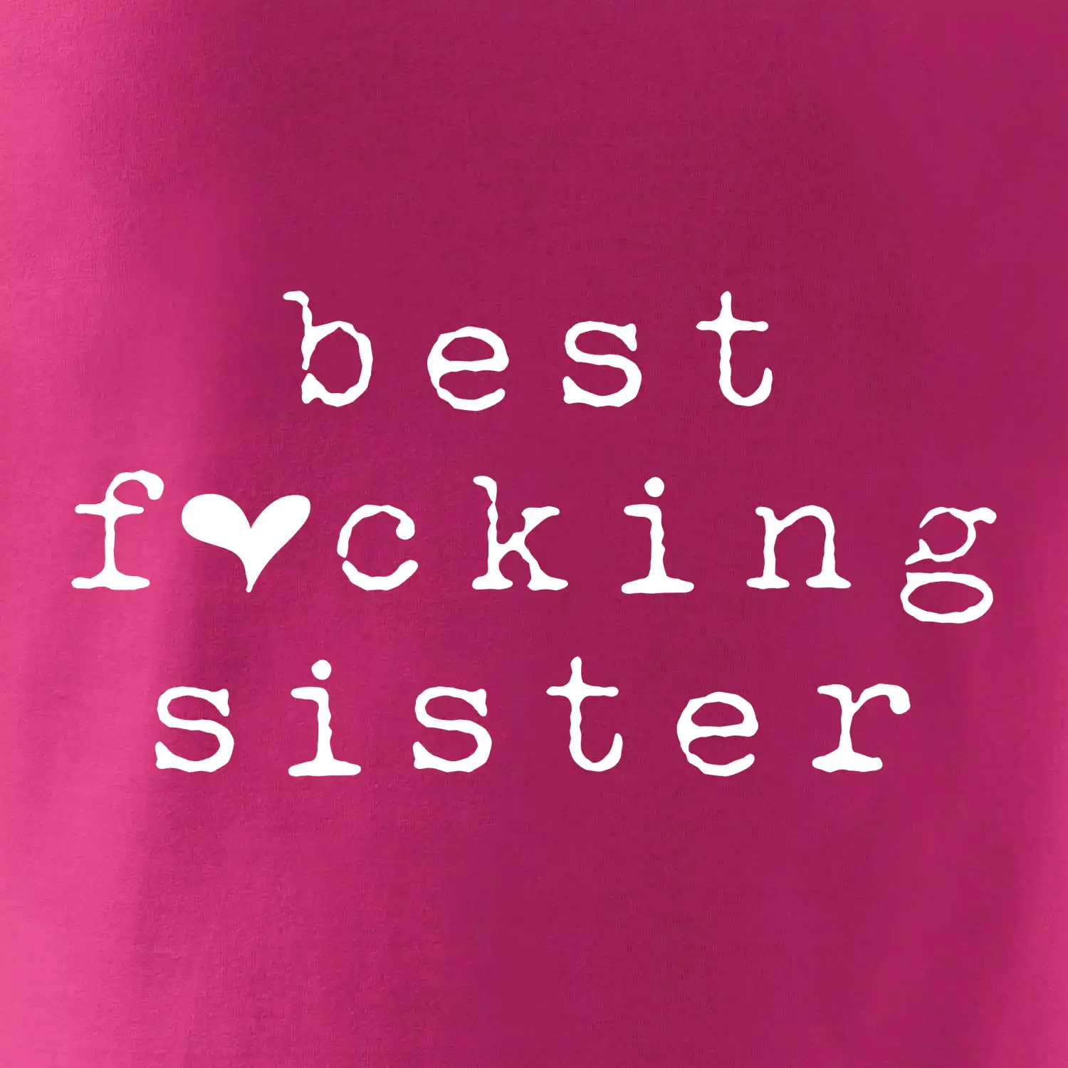 Best fucking sister