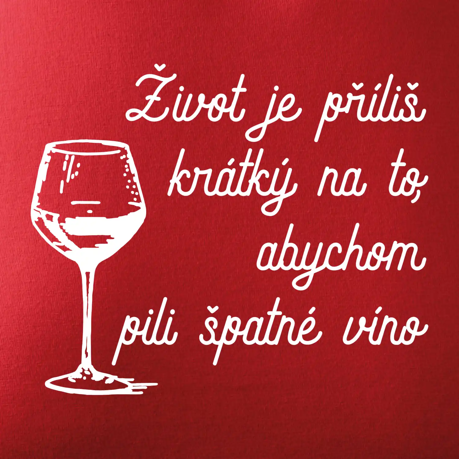 Život je příliš krátký - sklenička