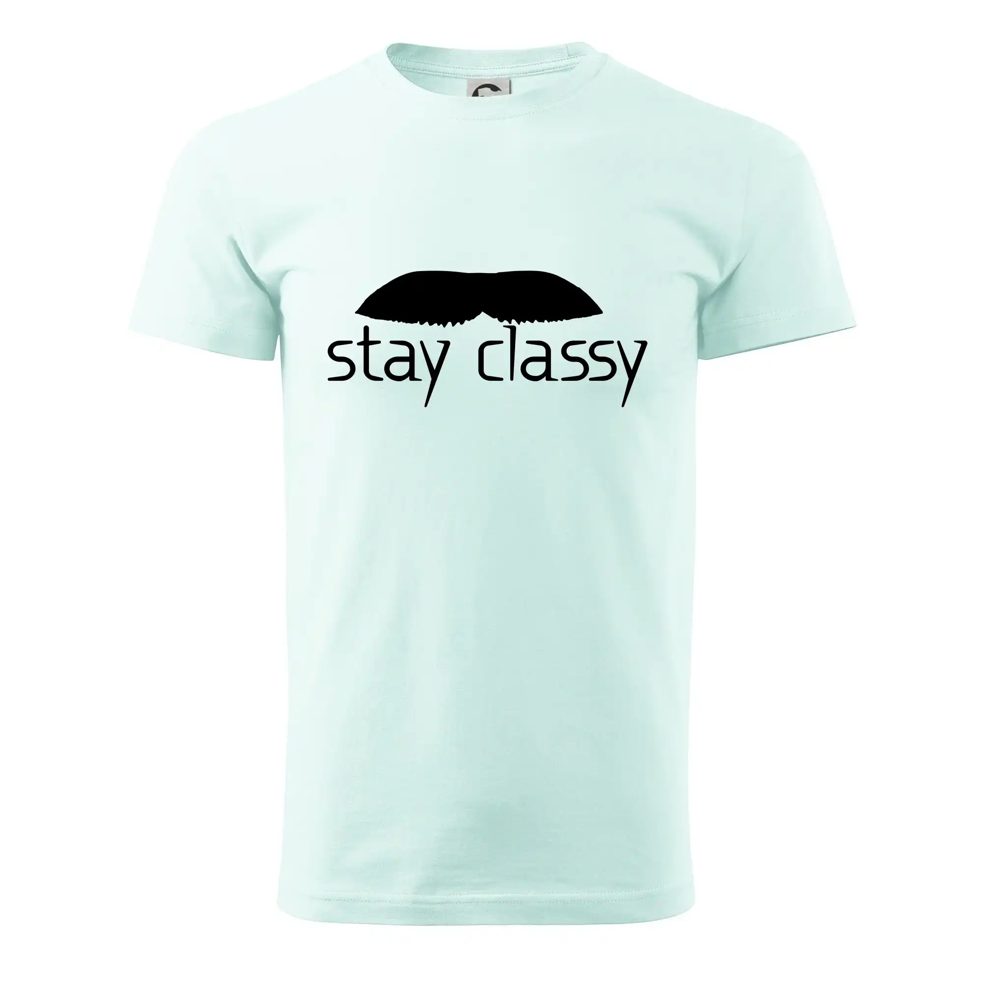 Stay Classy - mustache
