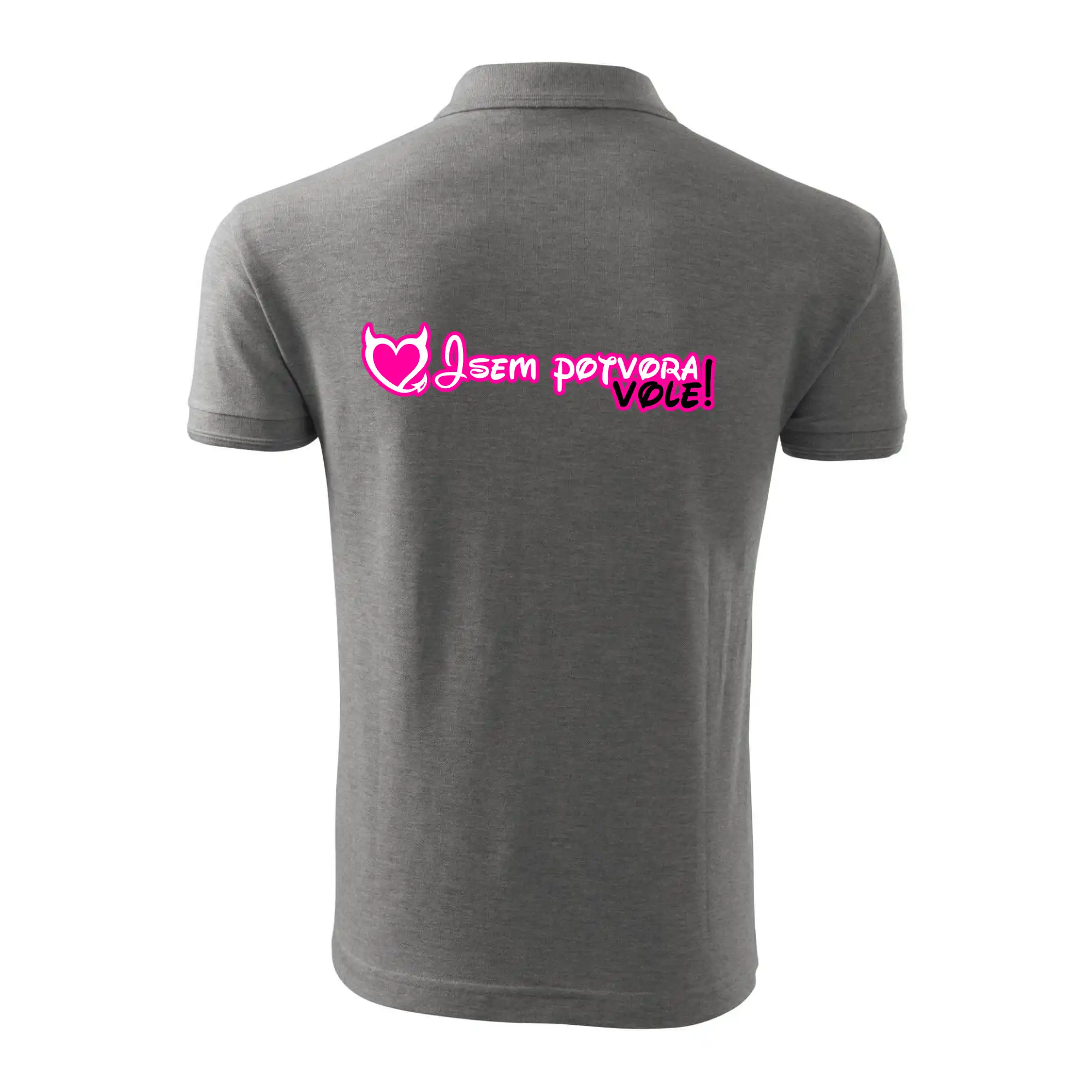 Jsem potvora, vole!