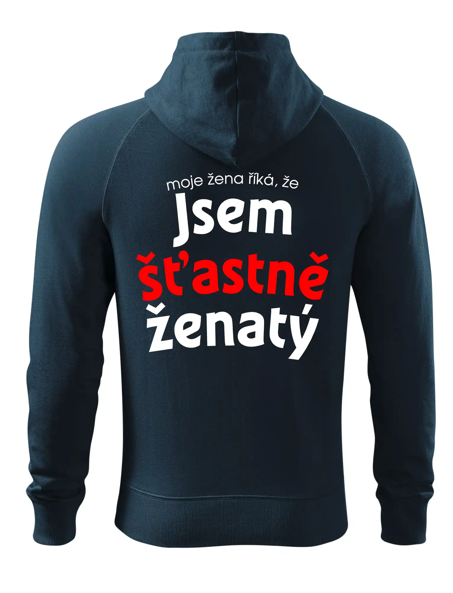 Moje žena říká, že jsem šťastně ženatý