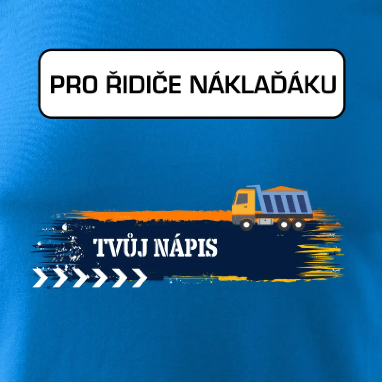 Stavba - vlastní nápis - náklaďák