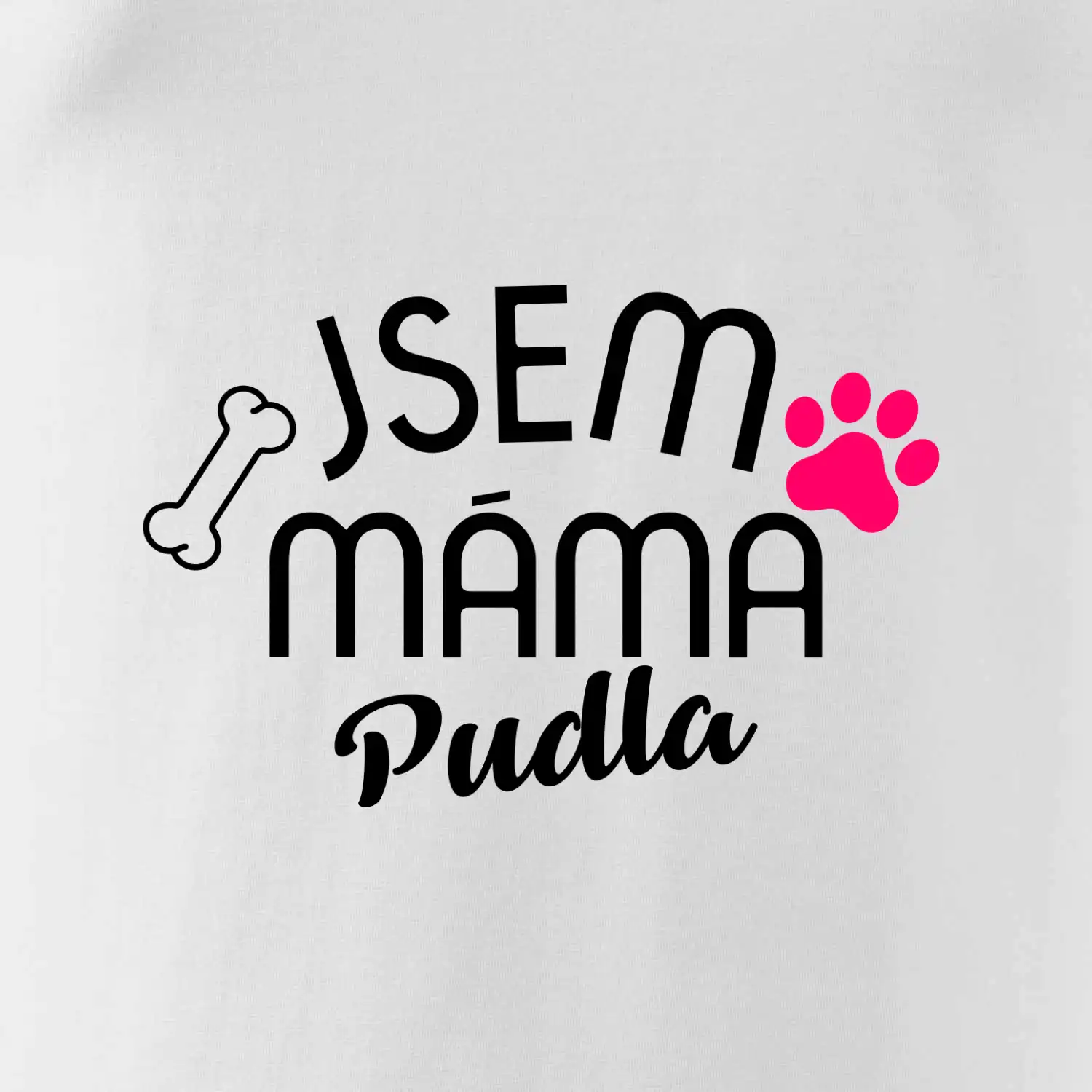 Jsem máma Pudla