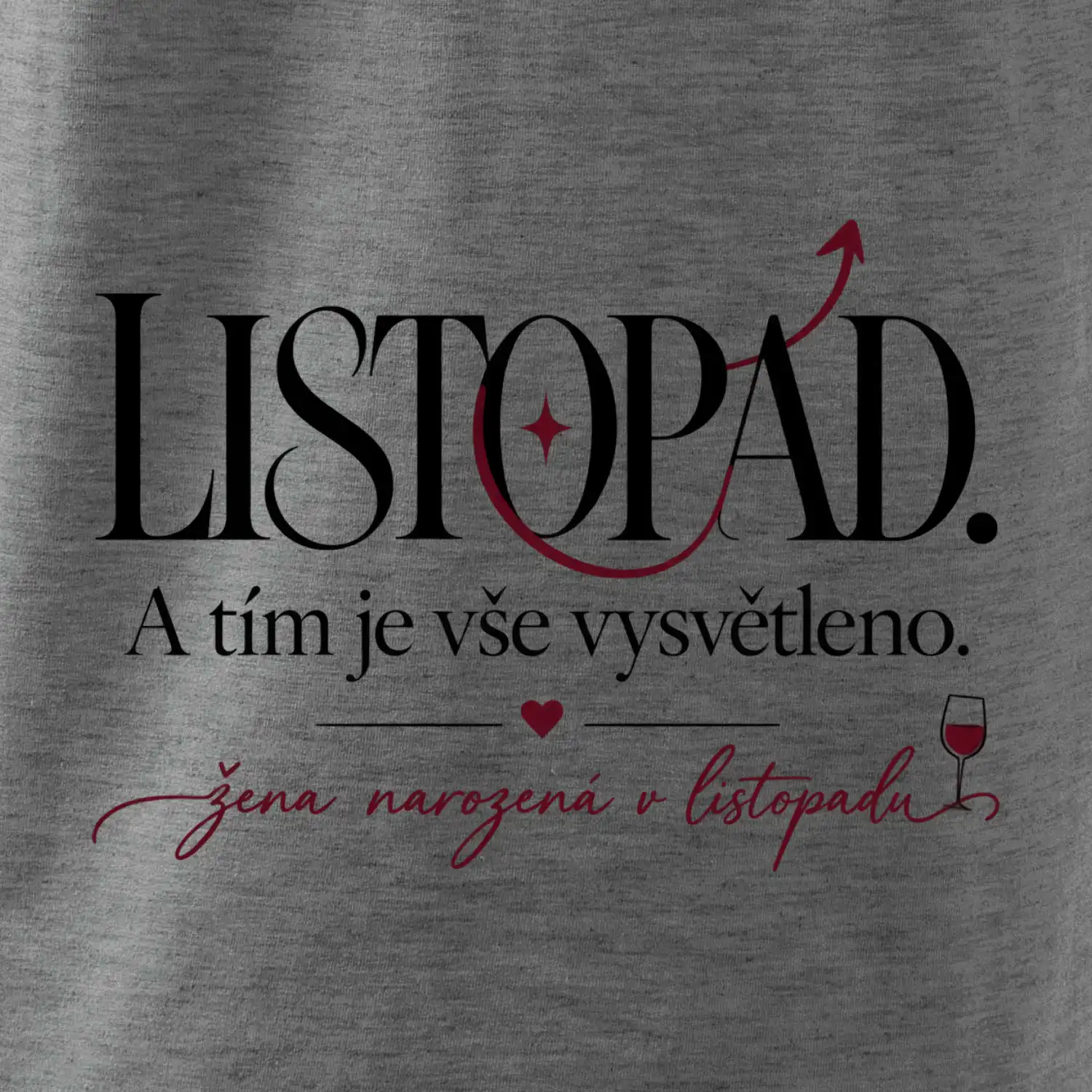 Listopad a tím je vše vysvětleno typografie s vínem