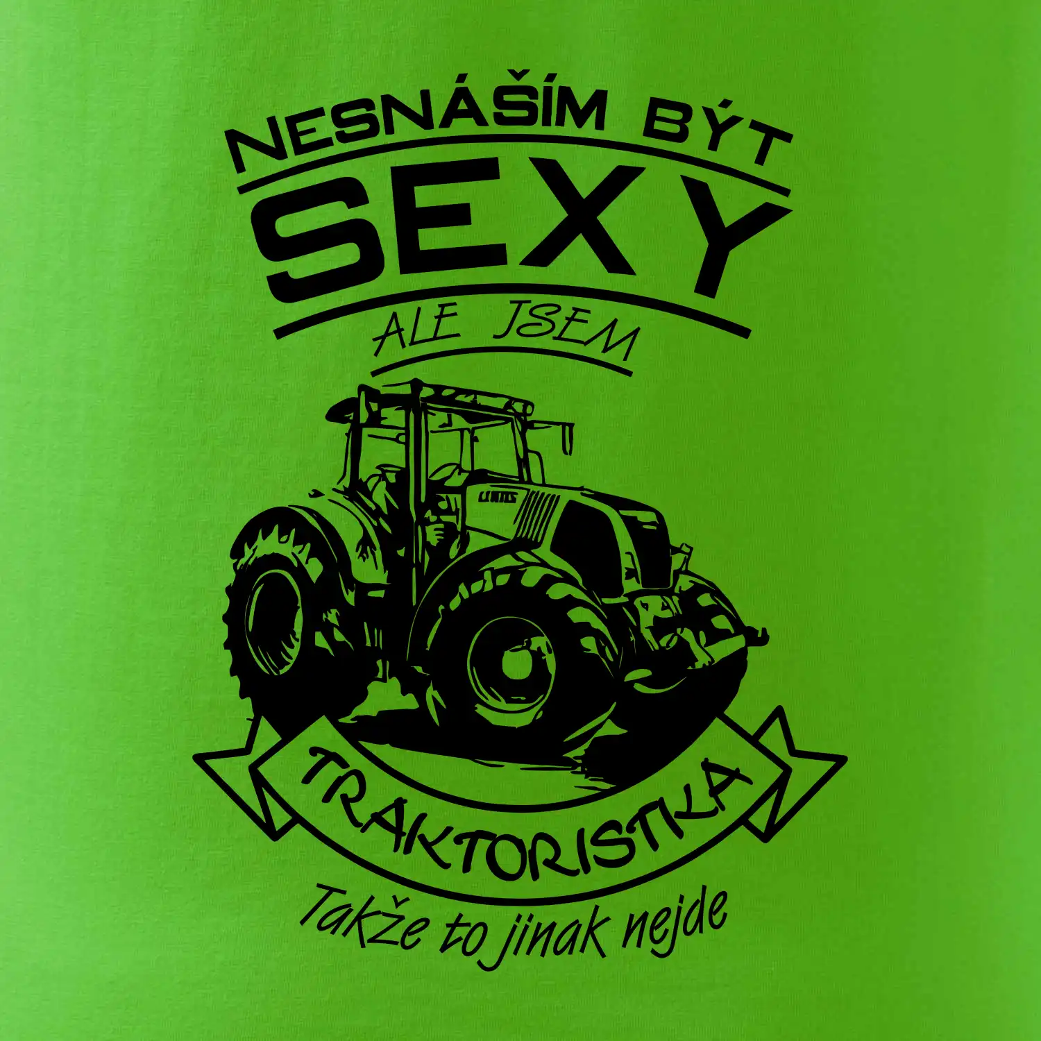 Nesnáším být sexy - Traktoristka - Traktor