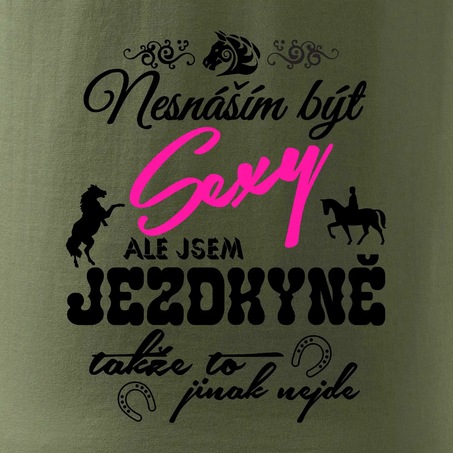 Nesnáším být sexy - jezdkyně