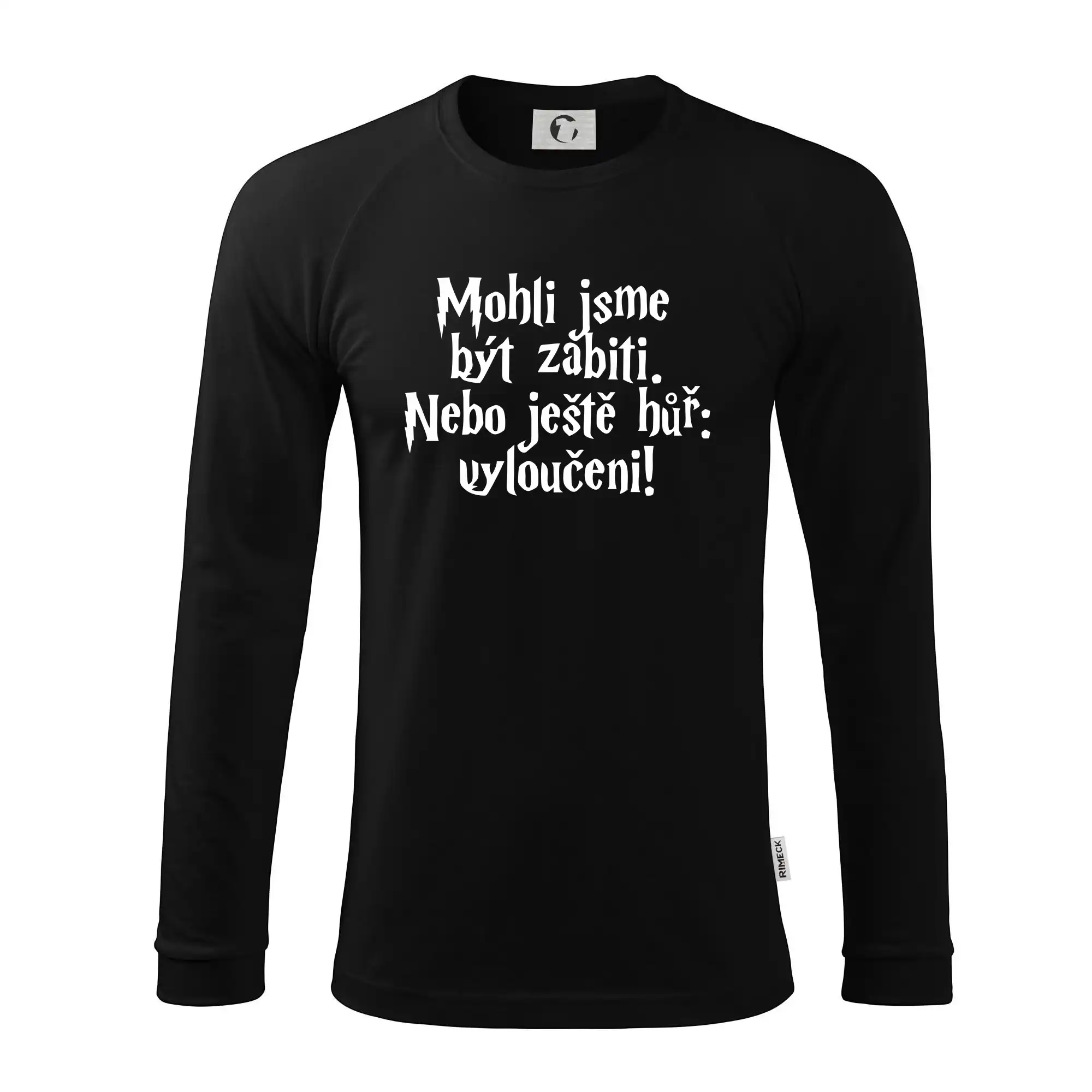 Mohli jsme být zabiti. Nebo ještě hůř vyloučeni