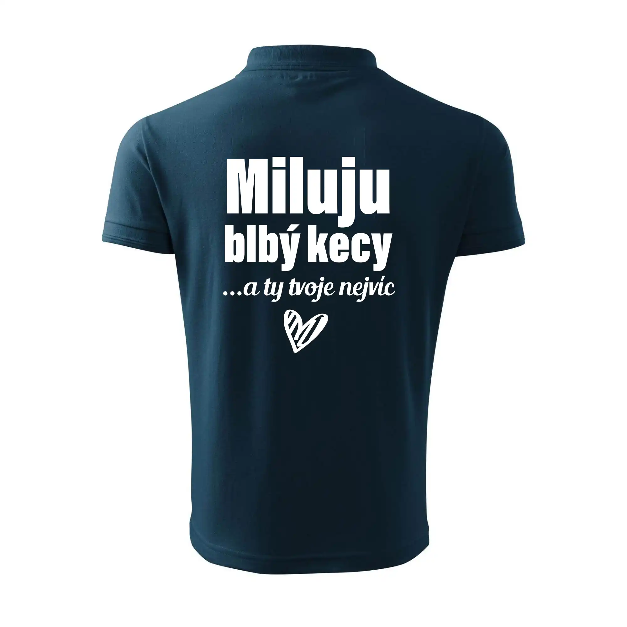 Miluju blbý kecy