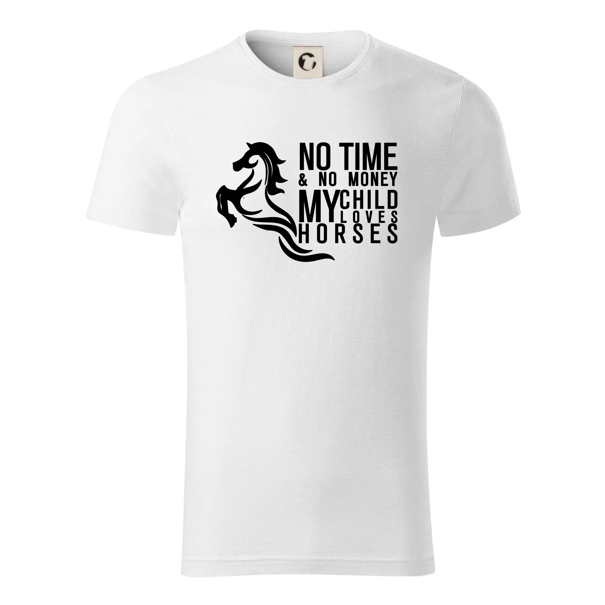 No time no money my child loves horses