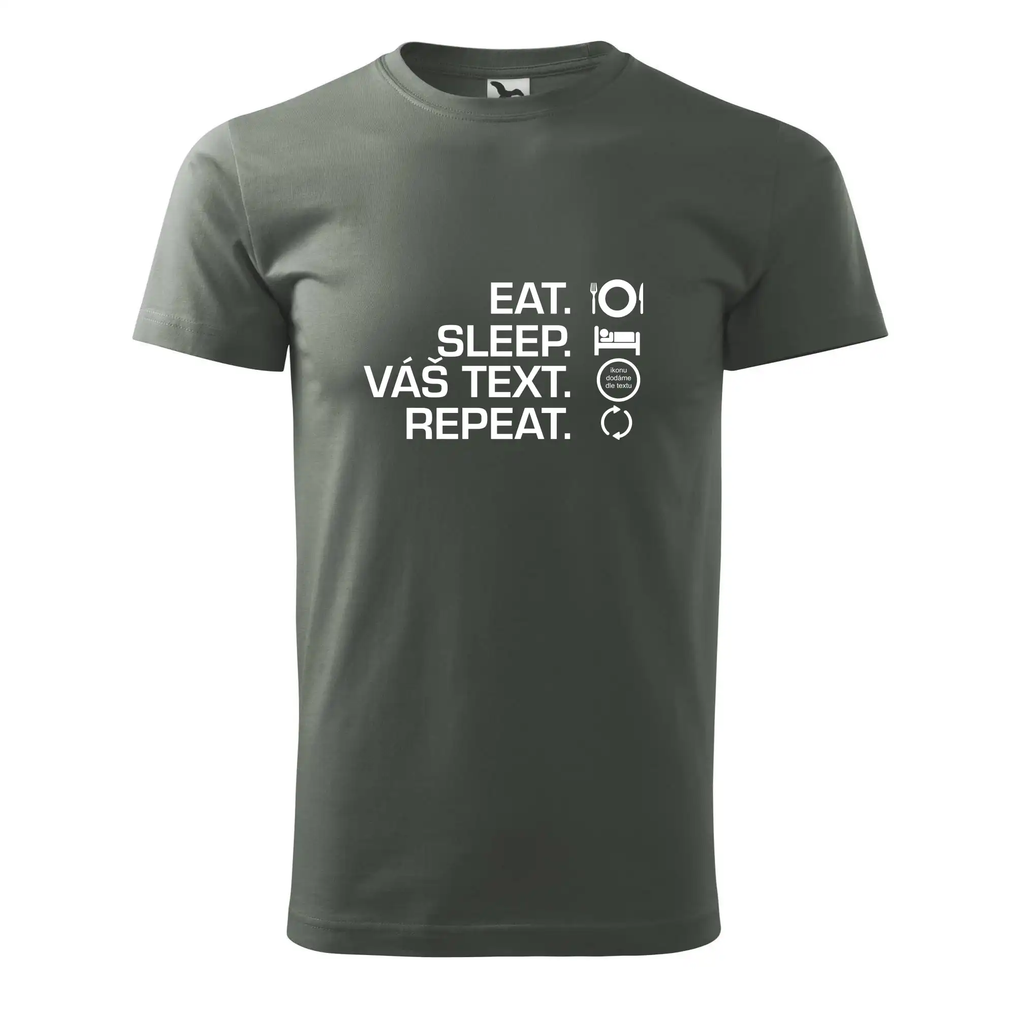 Eat sleep repeat vlastní text