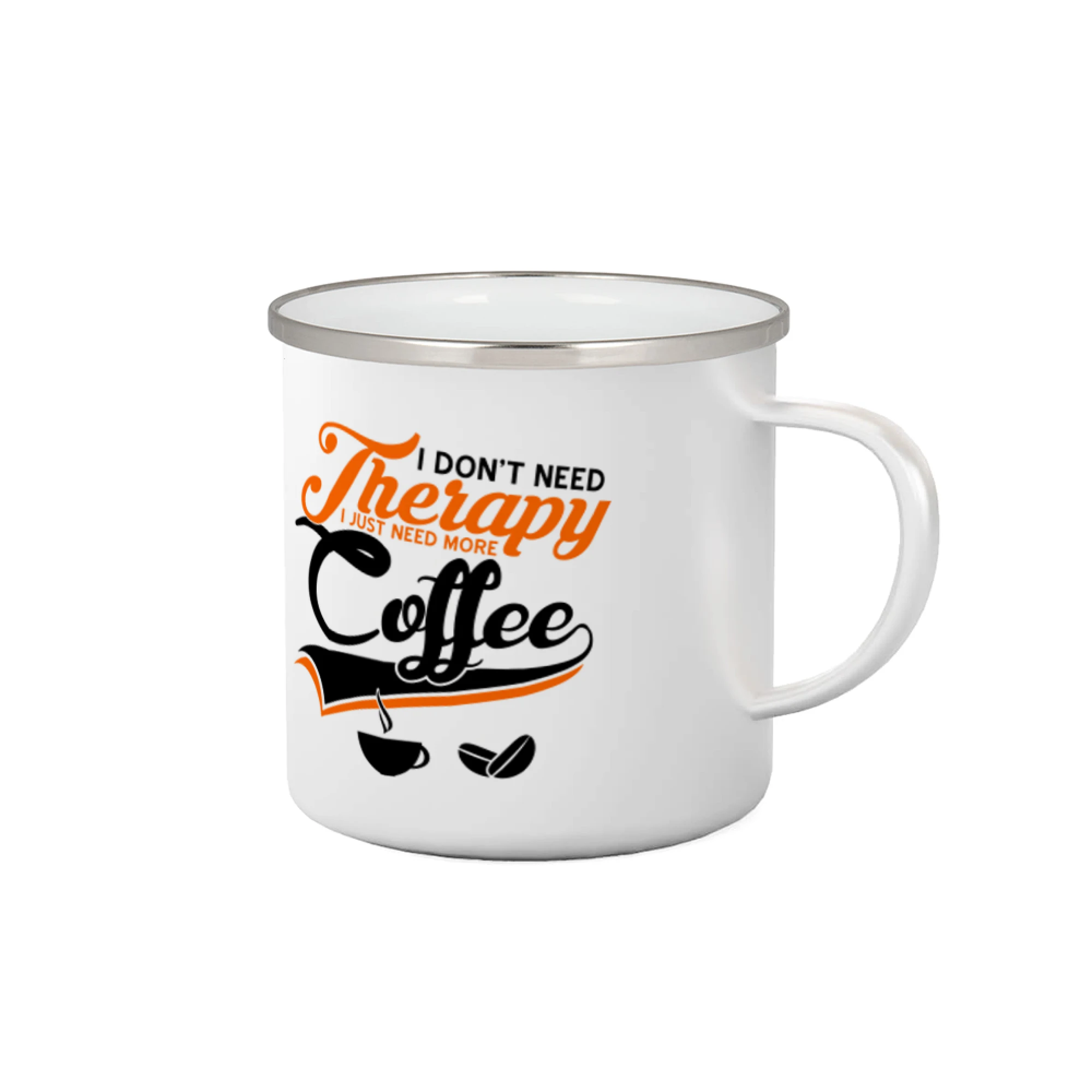 I don't need therapy coffee