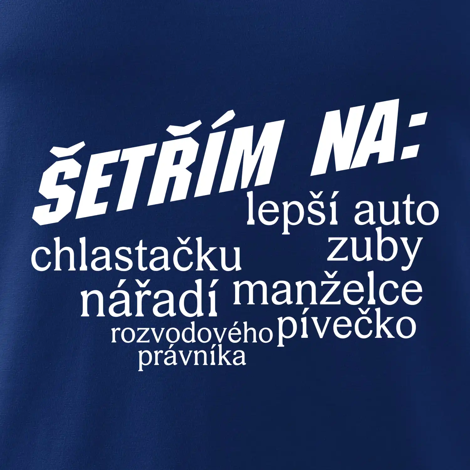 Nápis šetřím na