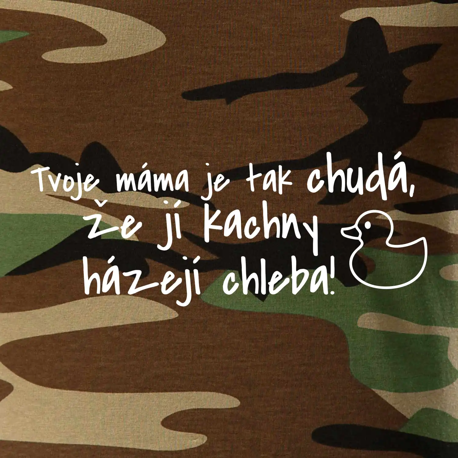 Tvoje mama je tak chudá - kachny