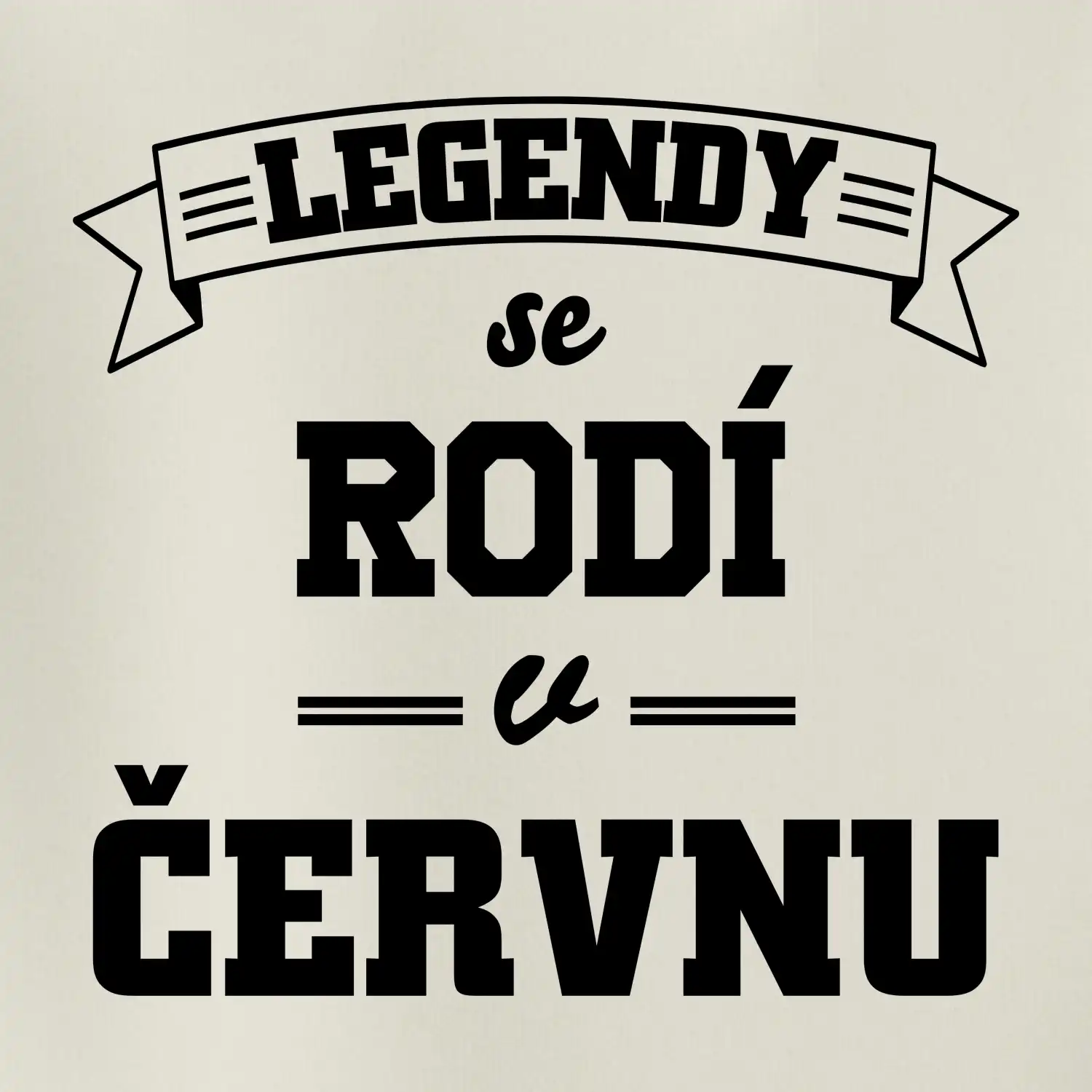 Legendy se rodí v červnu