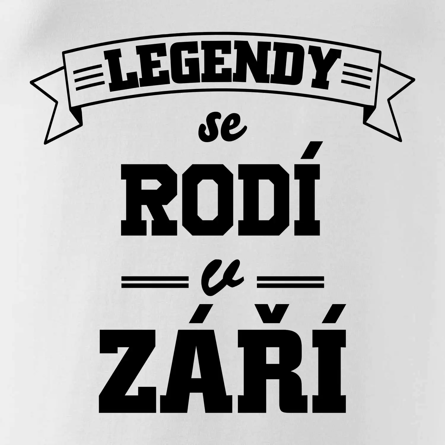 Legendy se rodí v září
