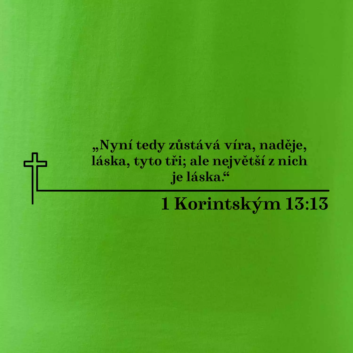 Citáty z bible - 1 Korintským 13:13