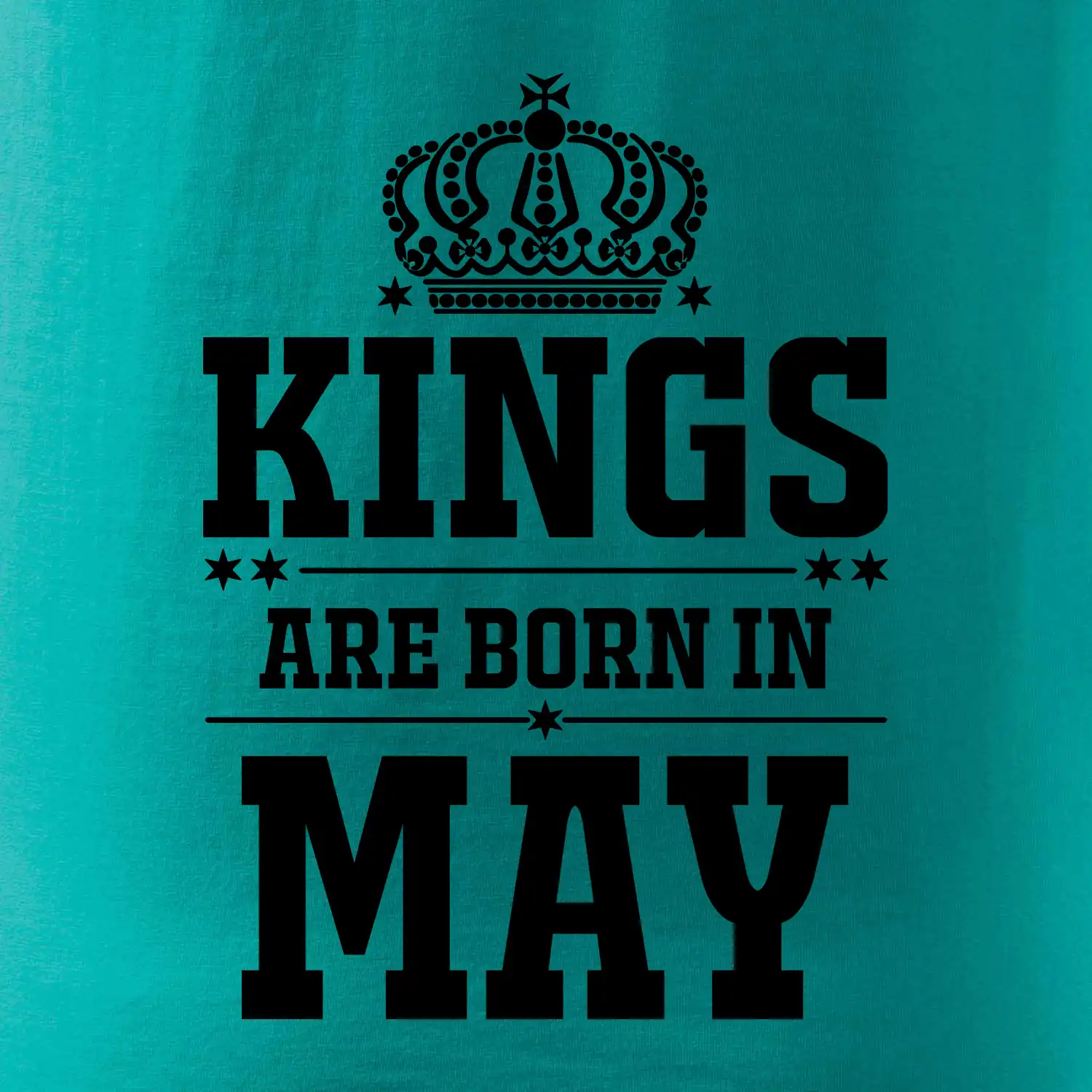 Kings are born in May