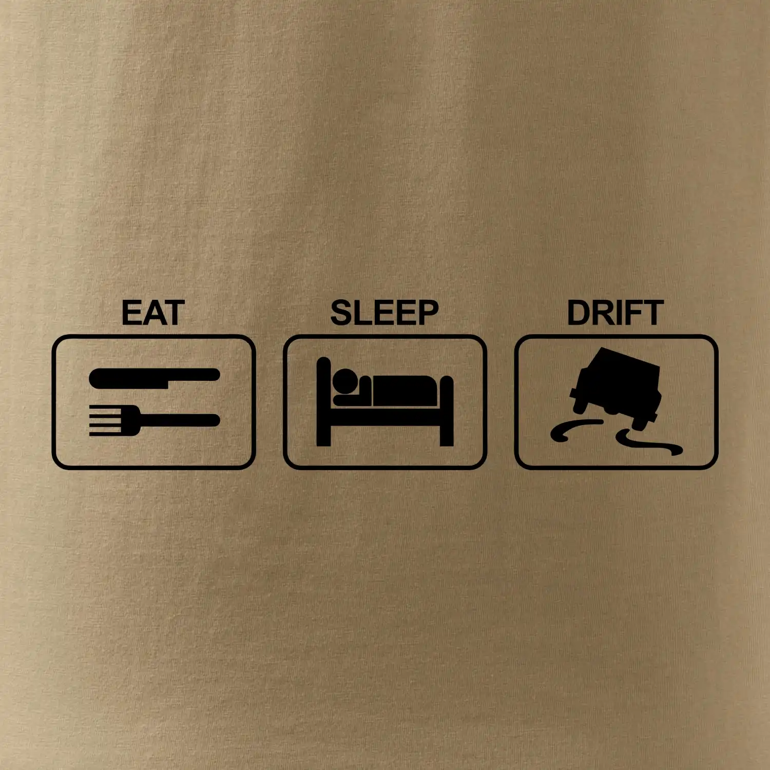 Eat sleep Drift