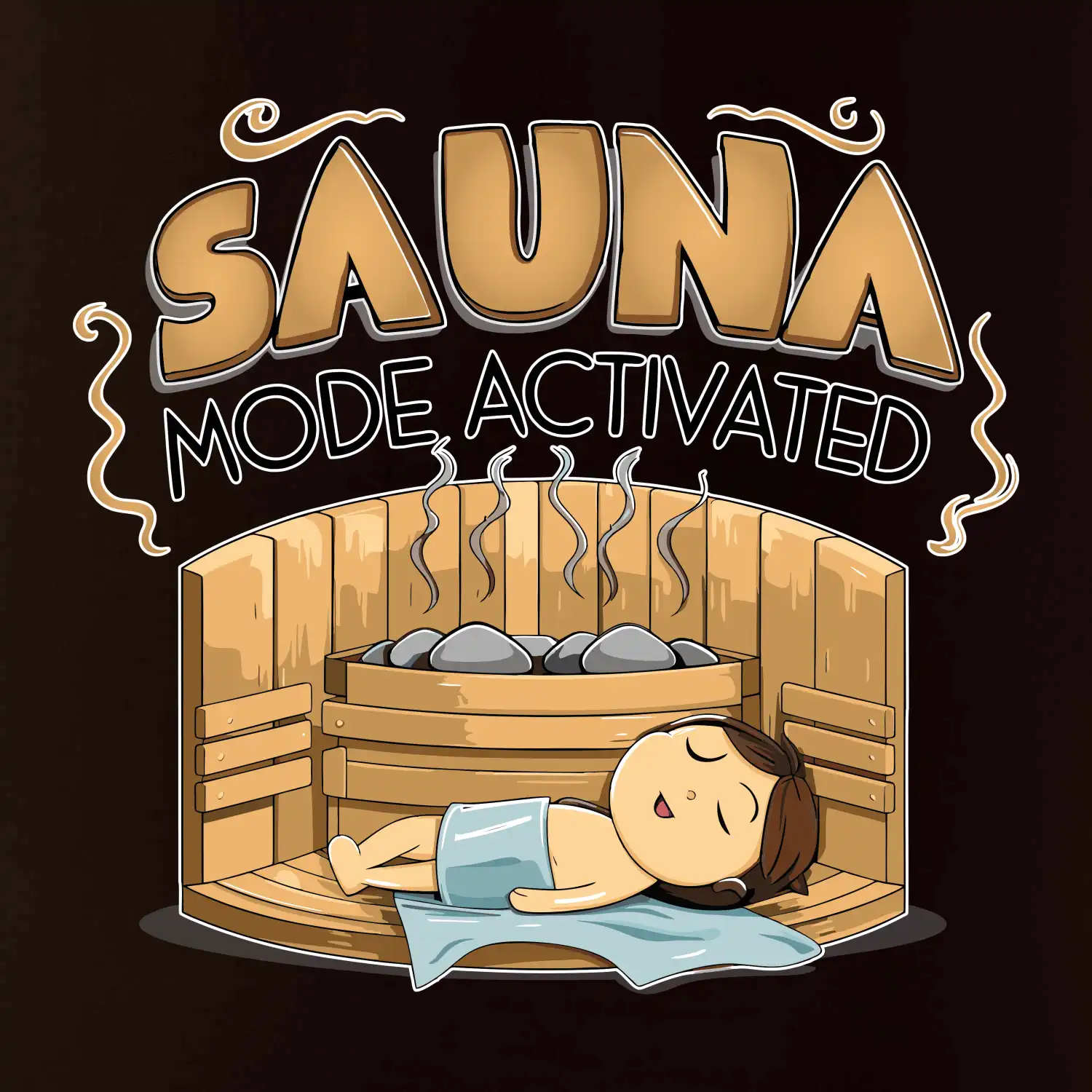 Sauna mode activated