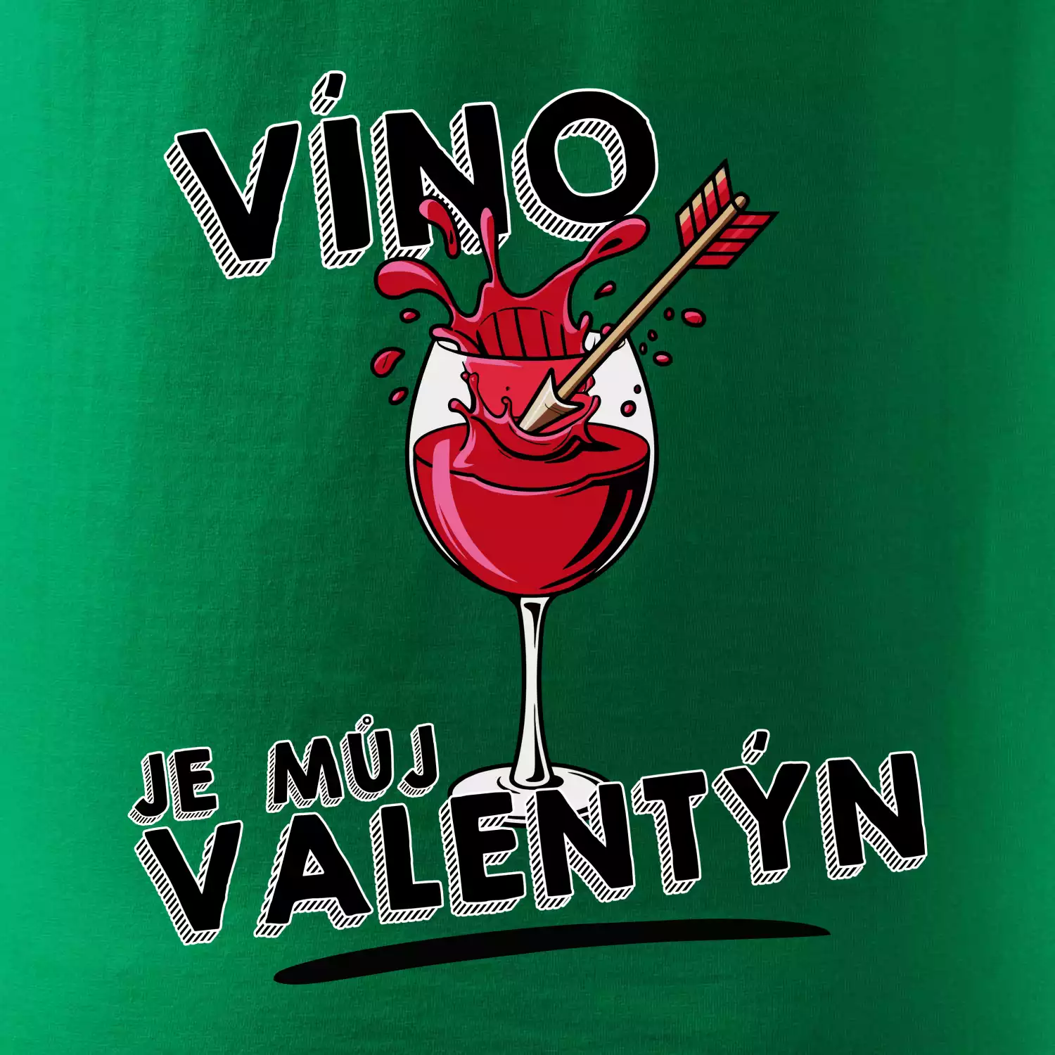 Víno je můj valentýn