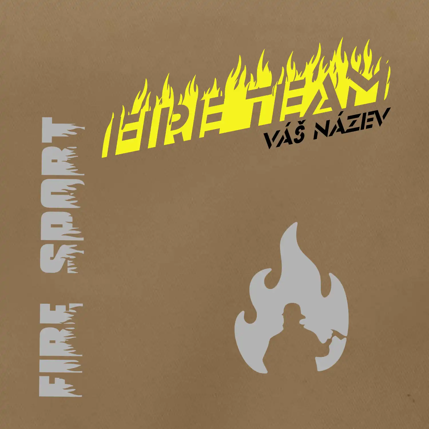 Fire team - oheň - Váš název