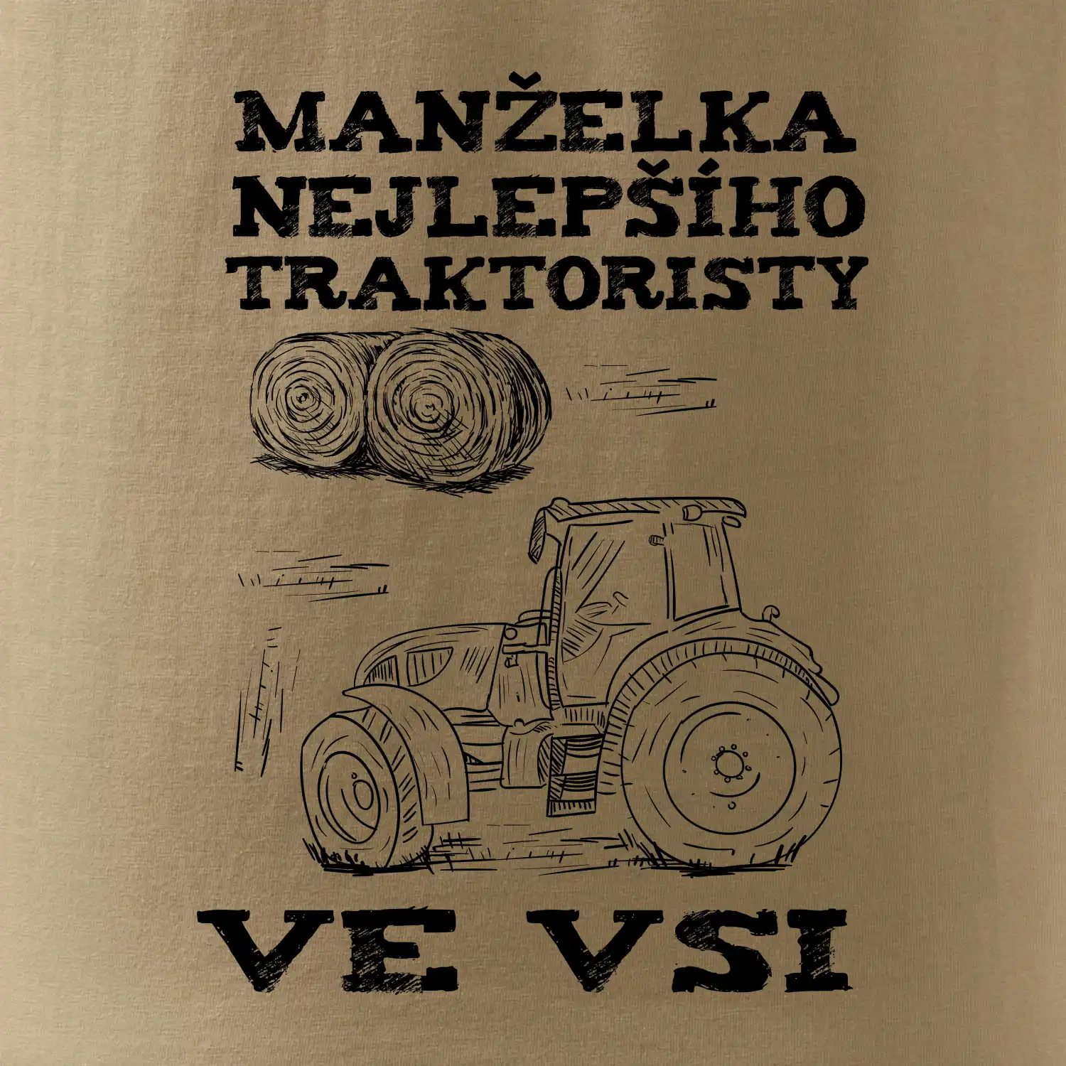 Manželka nejlepšího traktoristy ve vsi