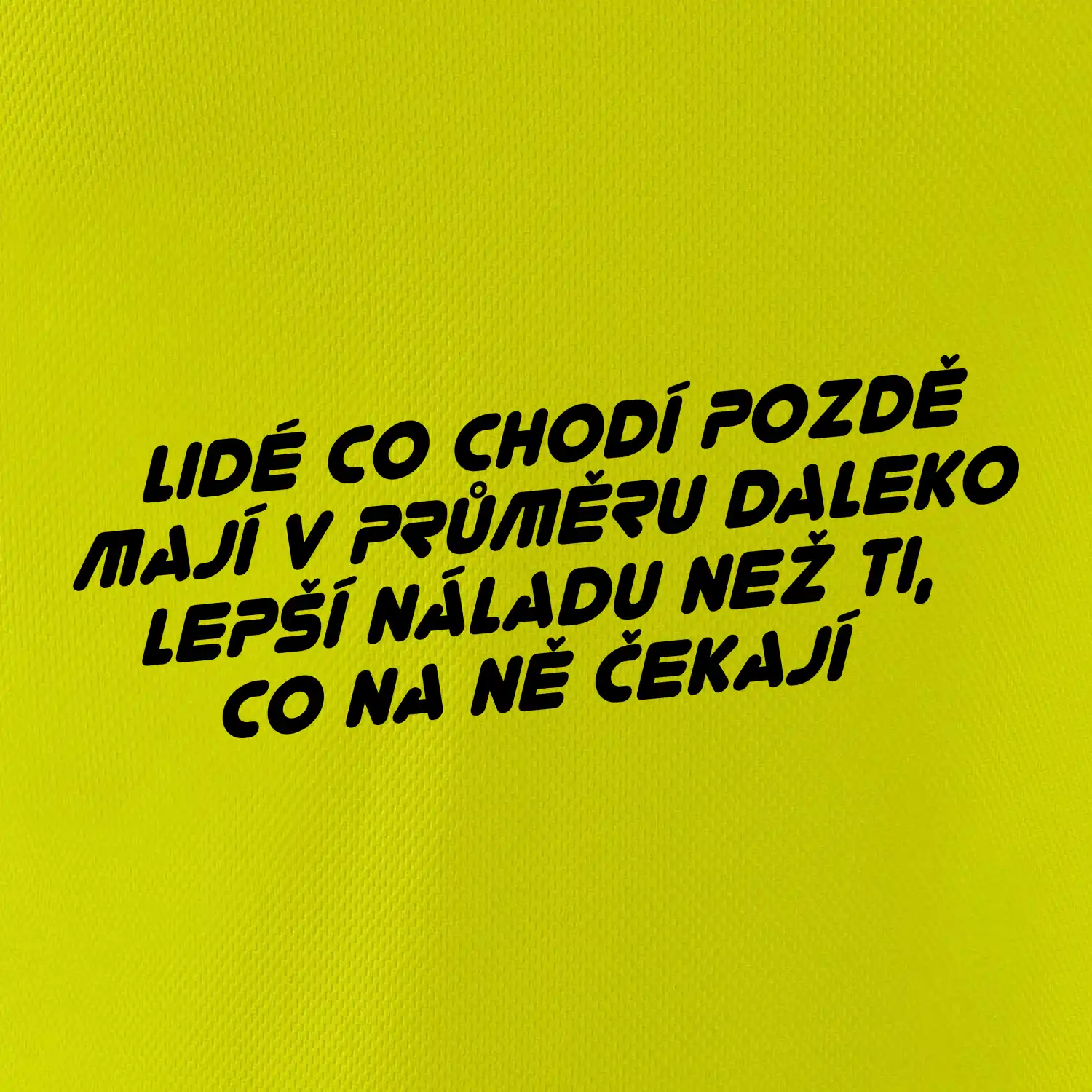 Lidé co chodí pozdě