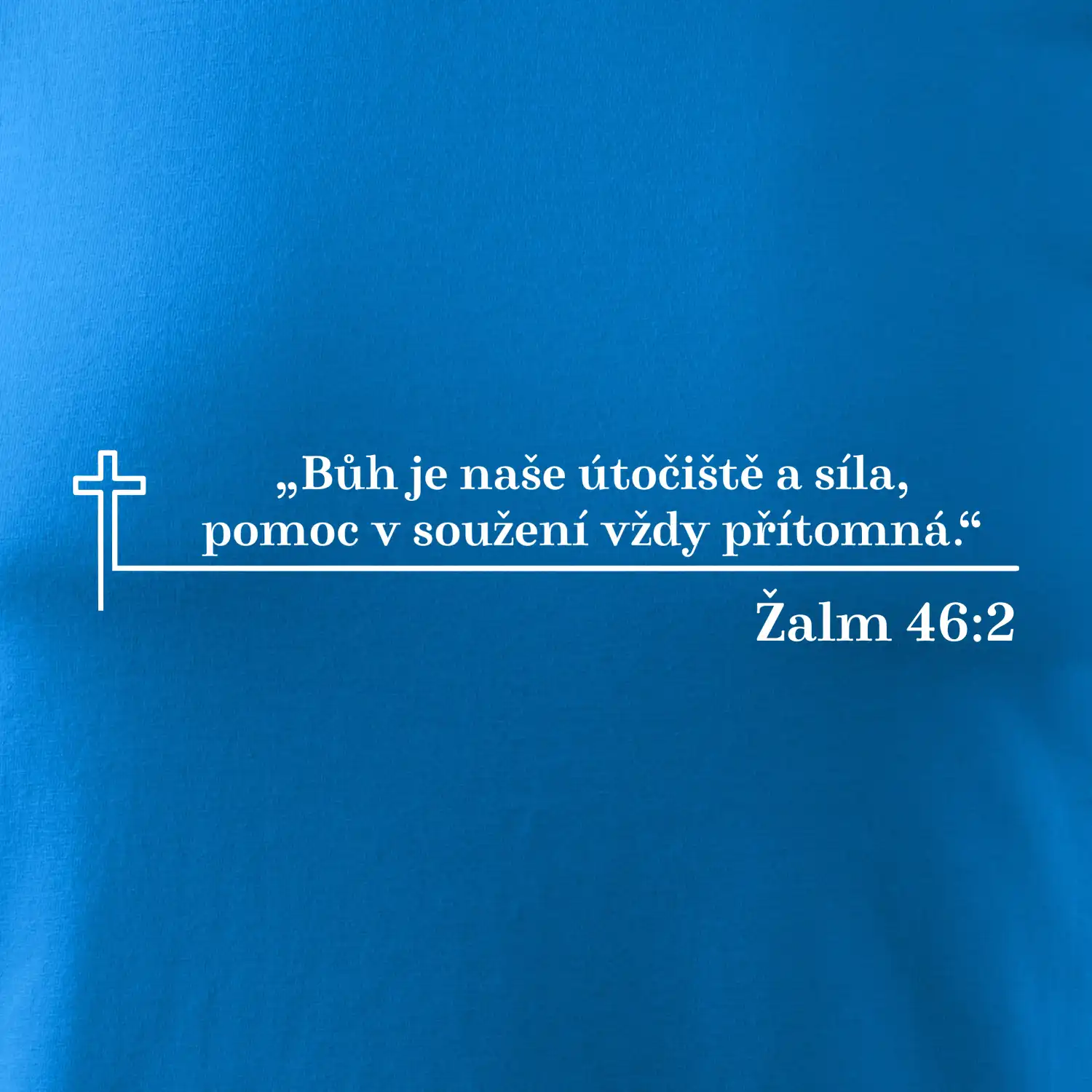 Citáty z bible - Žalm 46:2