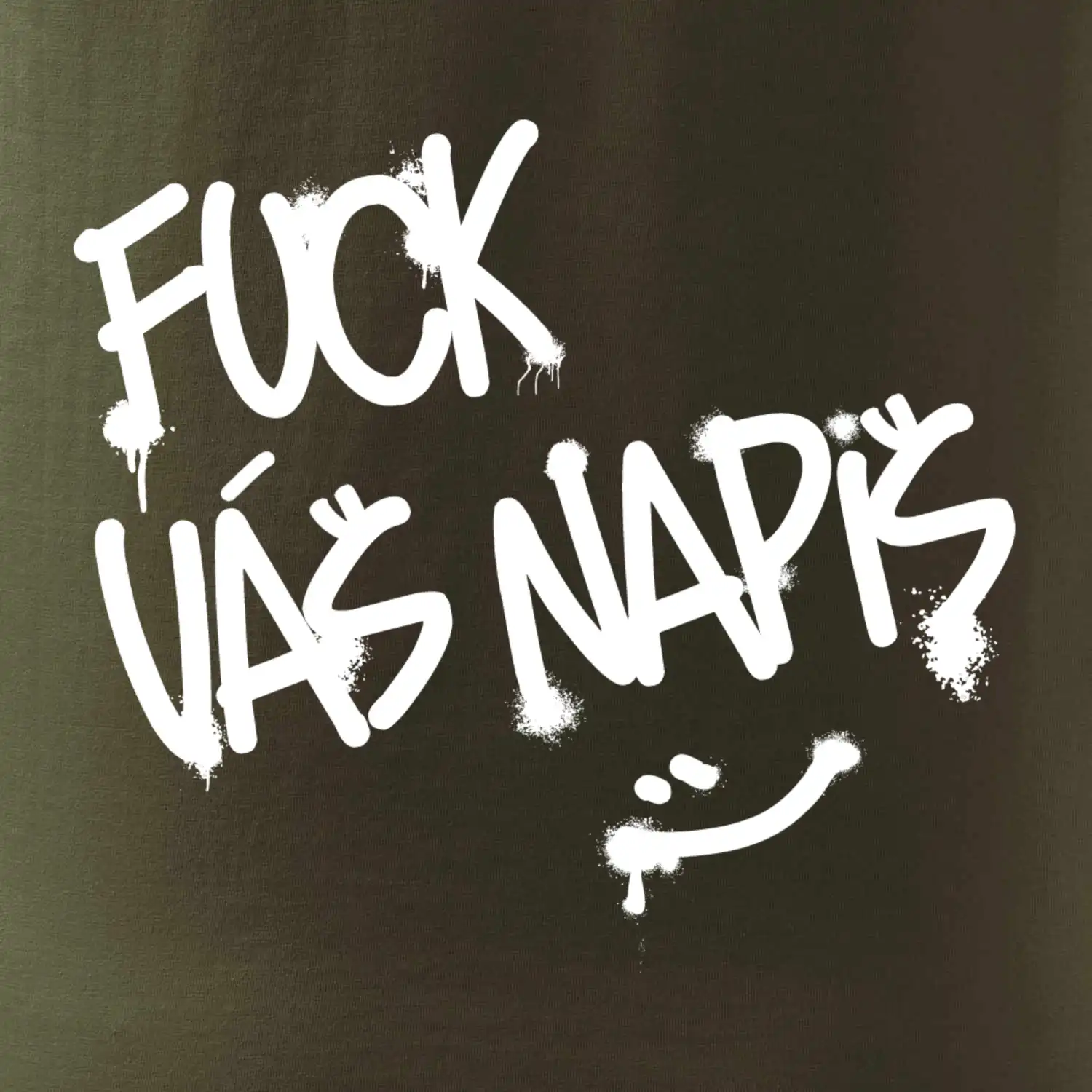 Fu*k Váš nápis