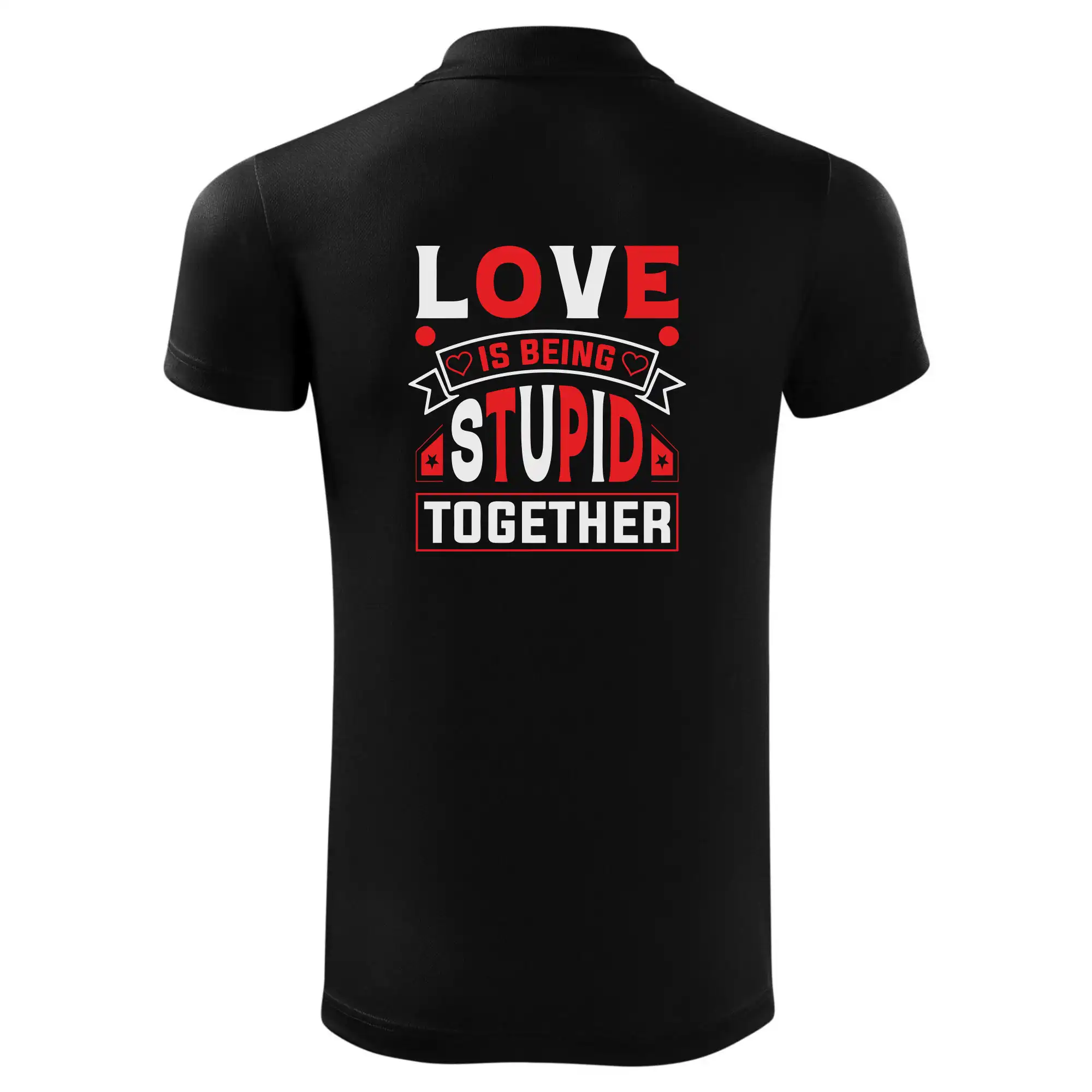 Love is being stupid together