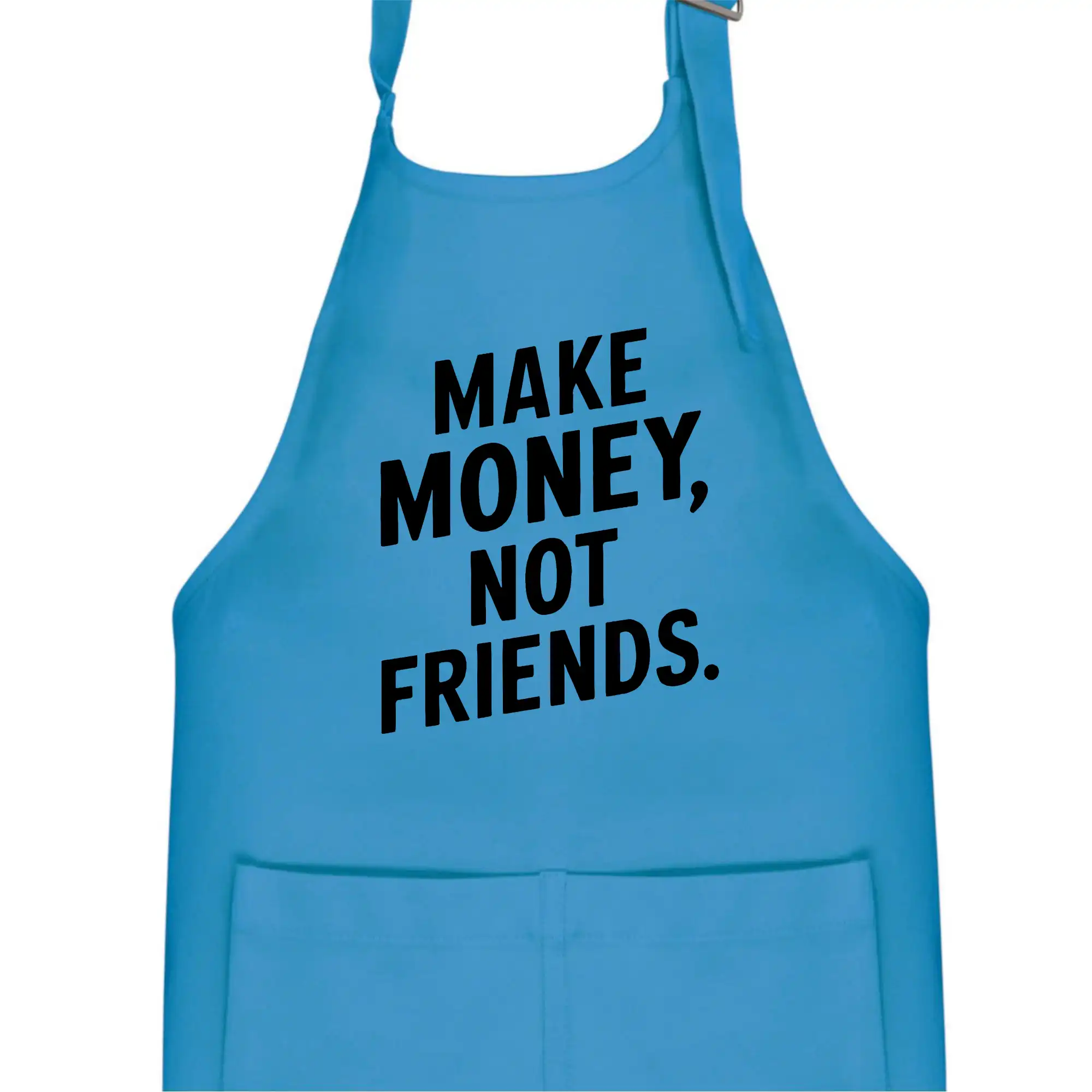 Make money not friends tiskací