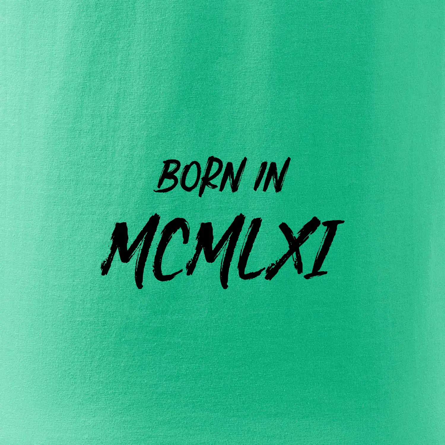 Born in - Římské číslo 1961