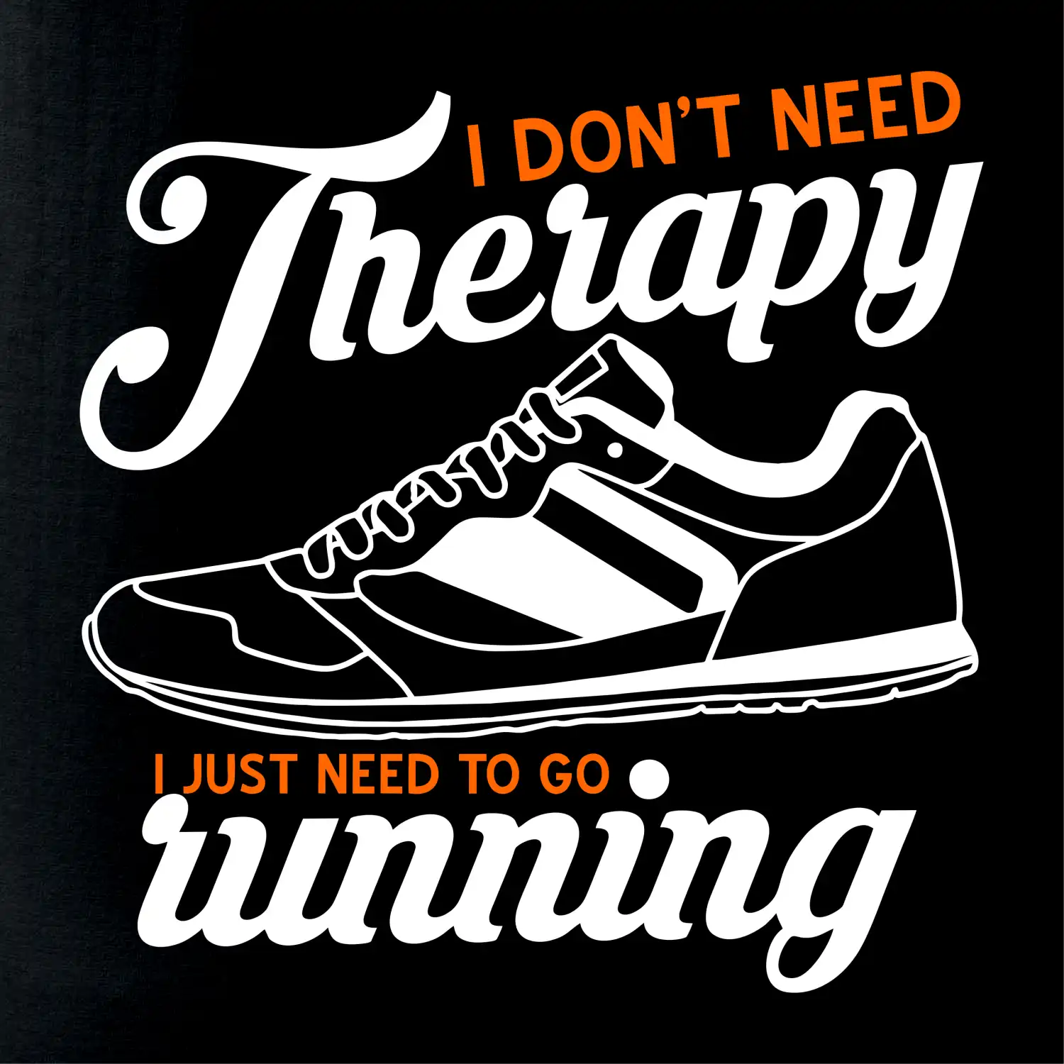 I don't need therapy running