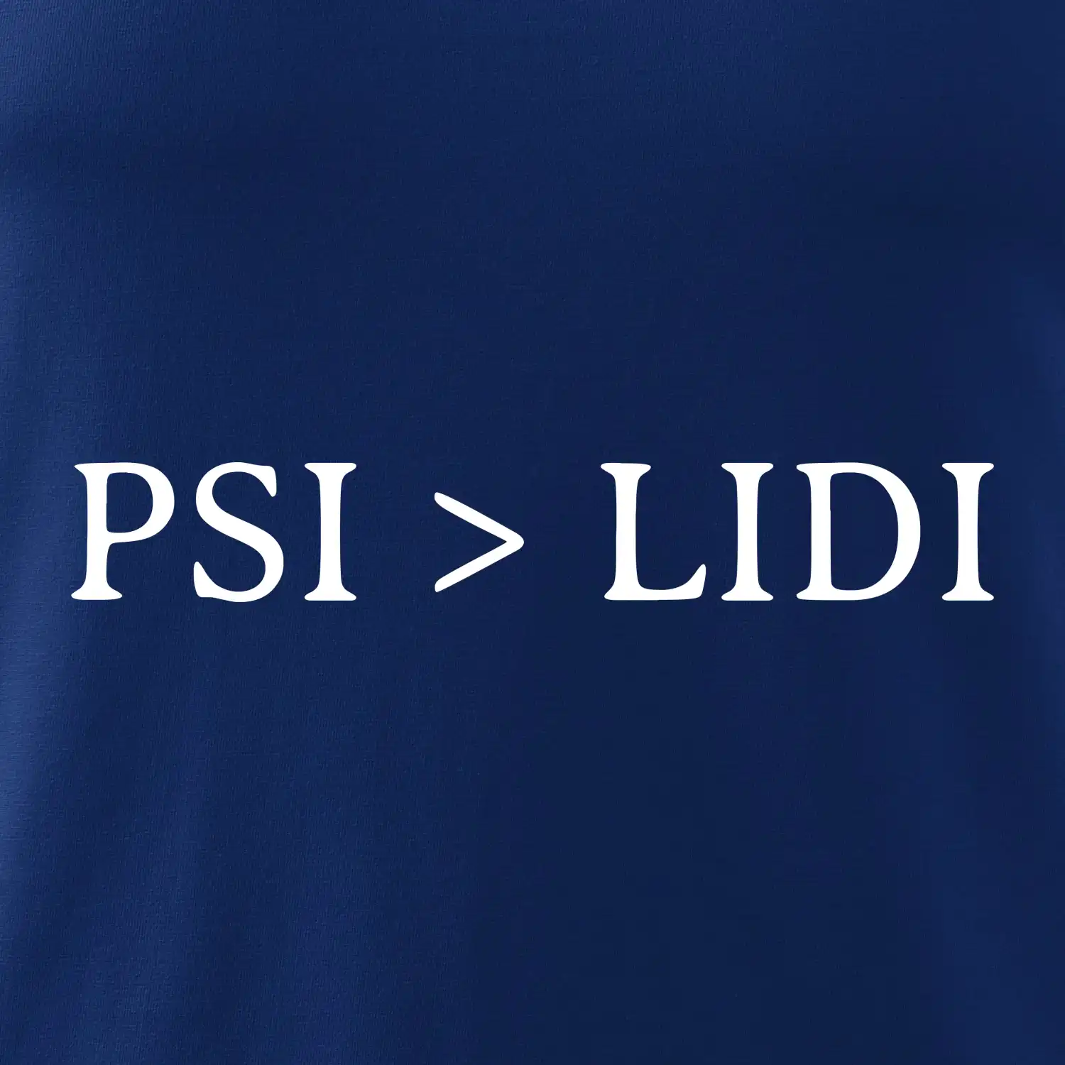 Psi  > Lidi