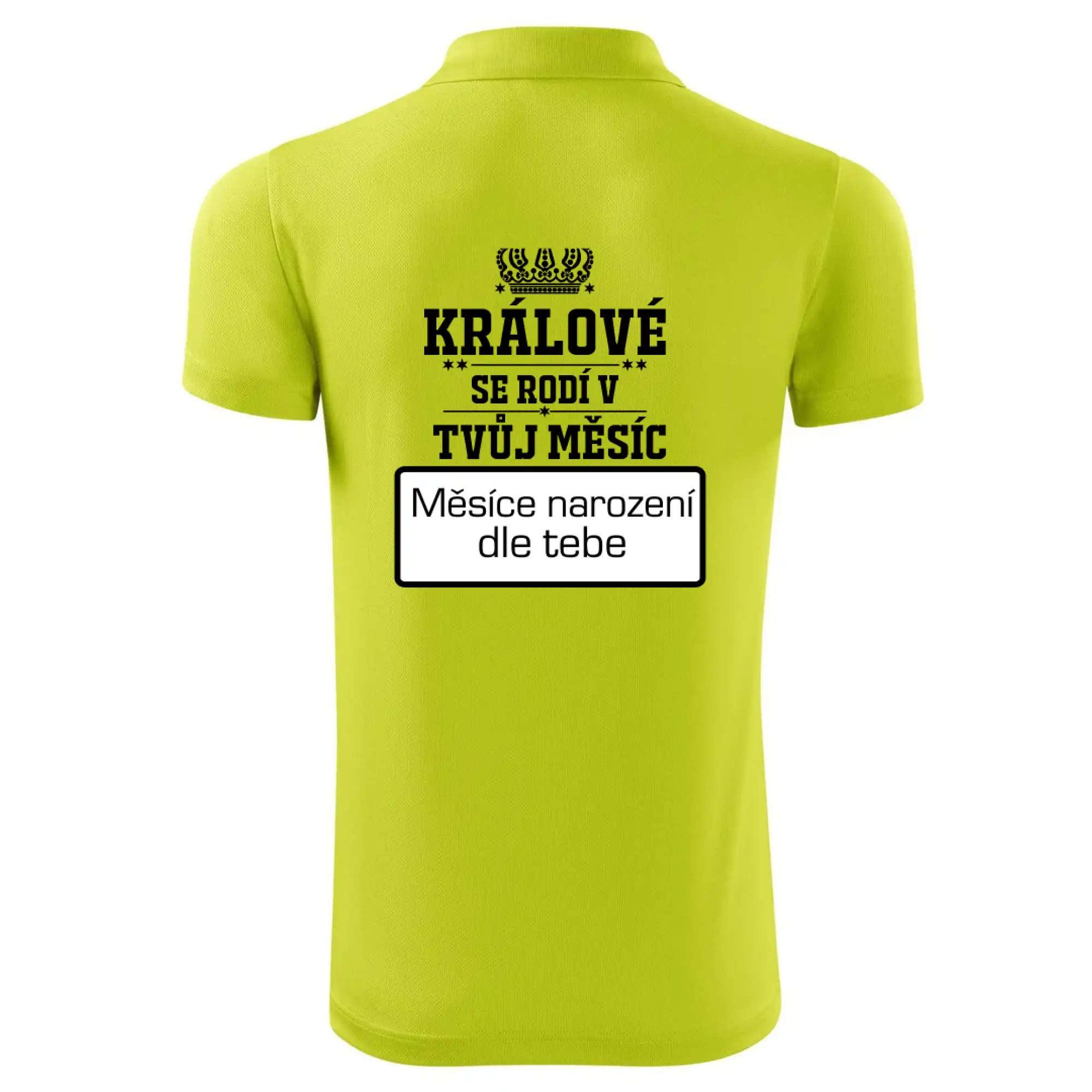 Králové se rodí - tvůj vlastní měsíc