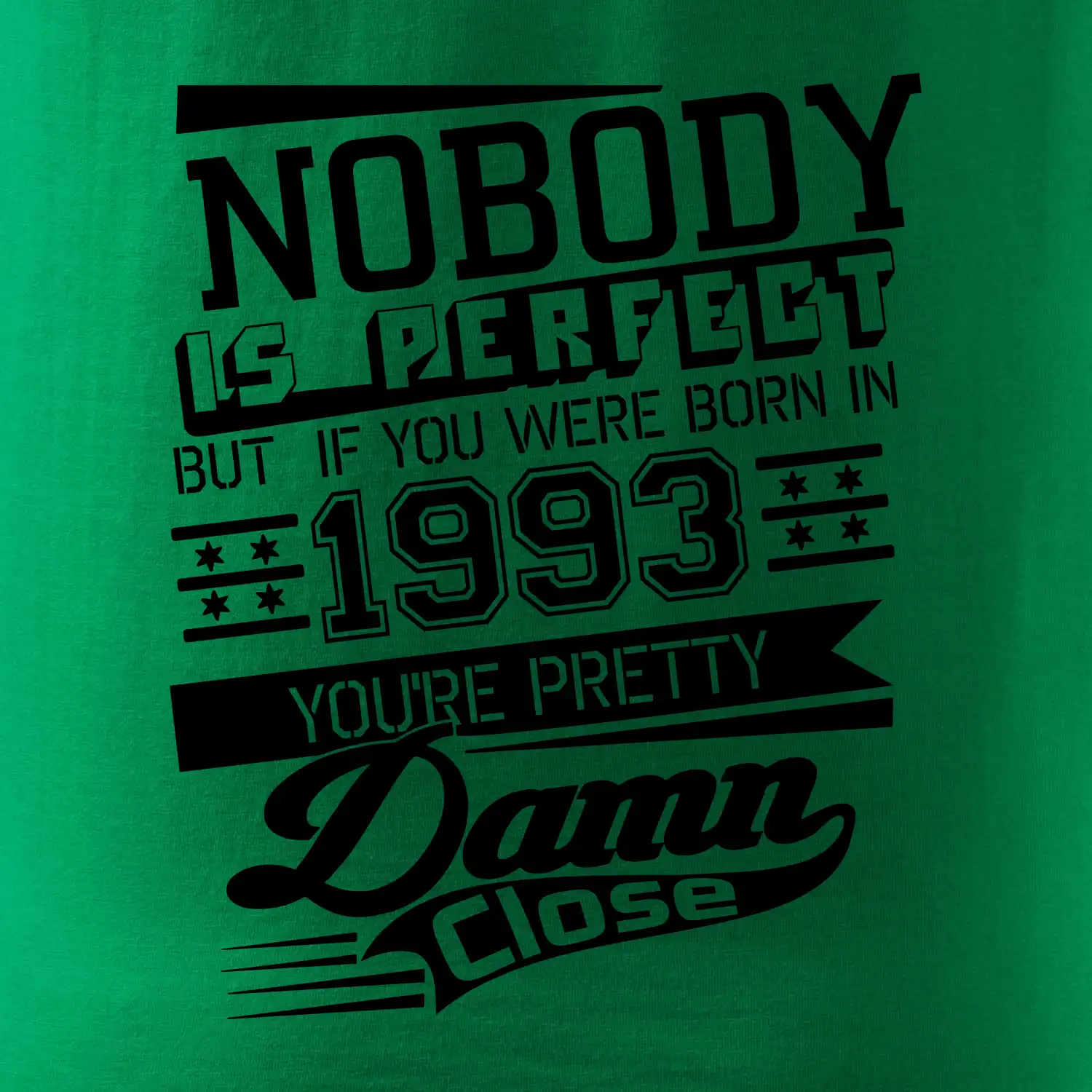 Nobody is perfect - 1993