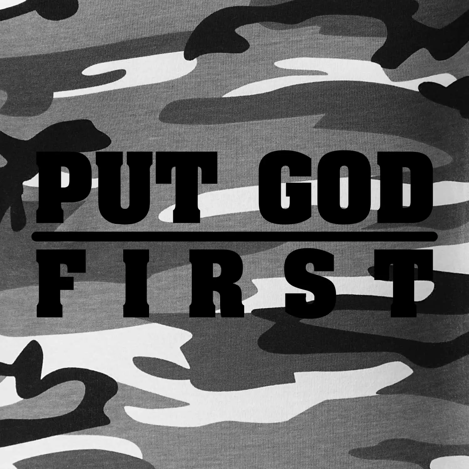 Put God first tlustý nápis