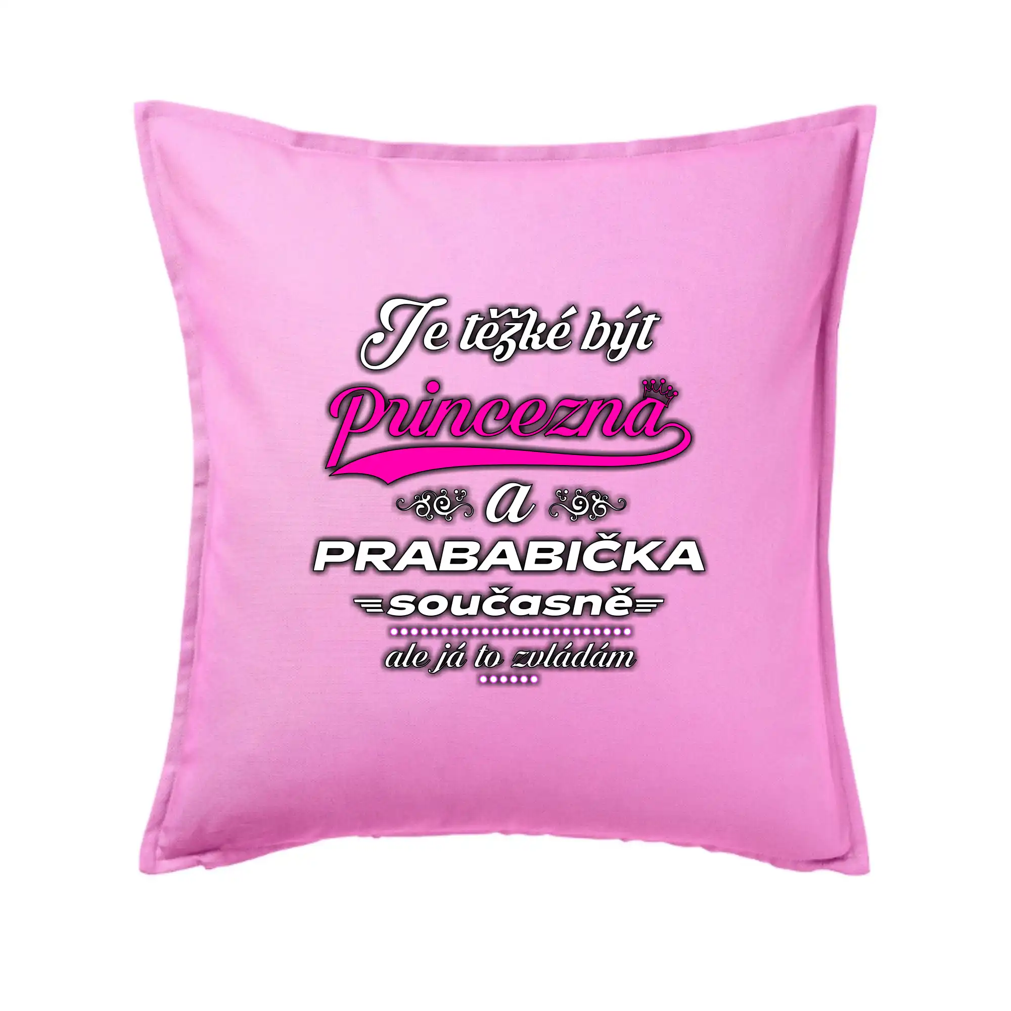 Je těžké být princezna - prababička