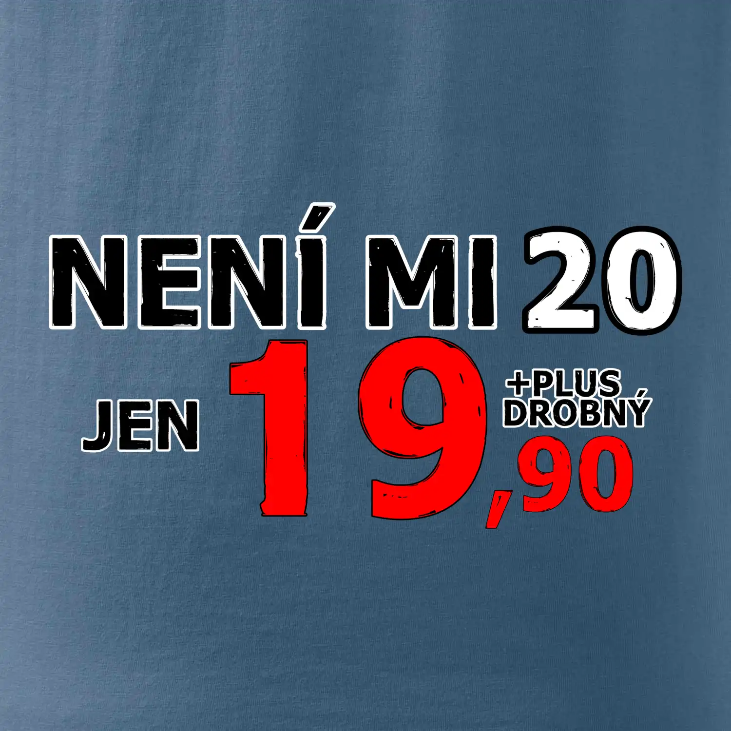 Není mi 20
