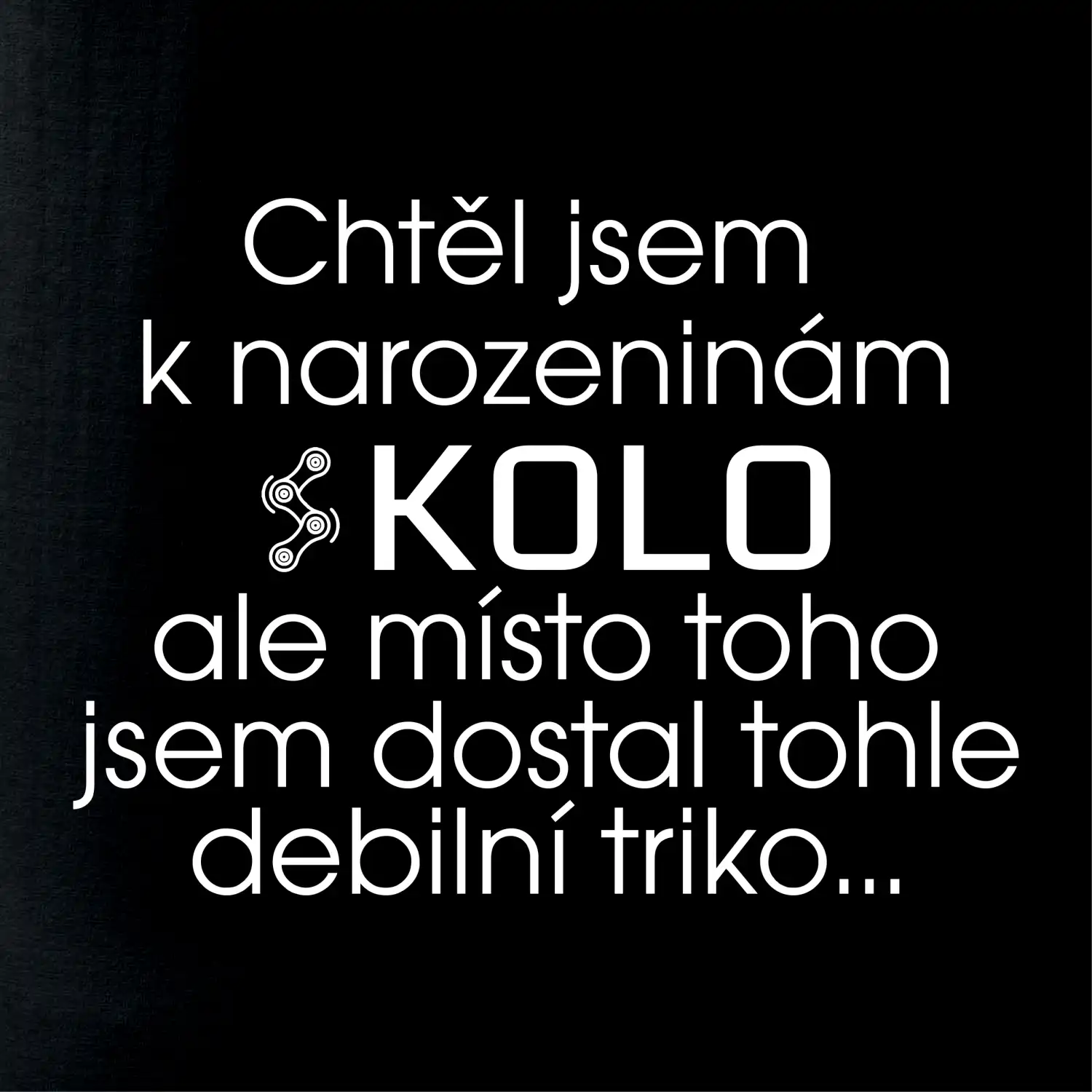 Chtěl jsem dostat k narozeninám kolo