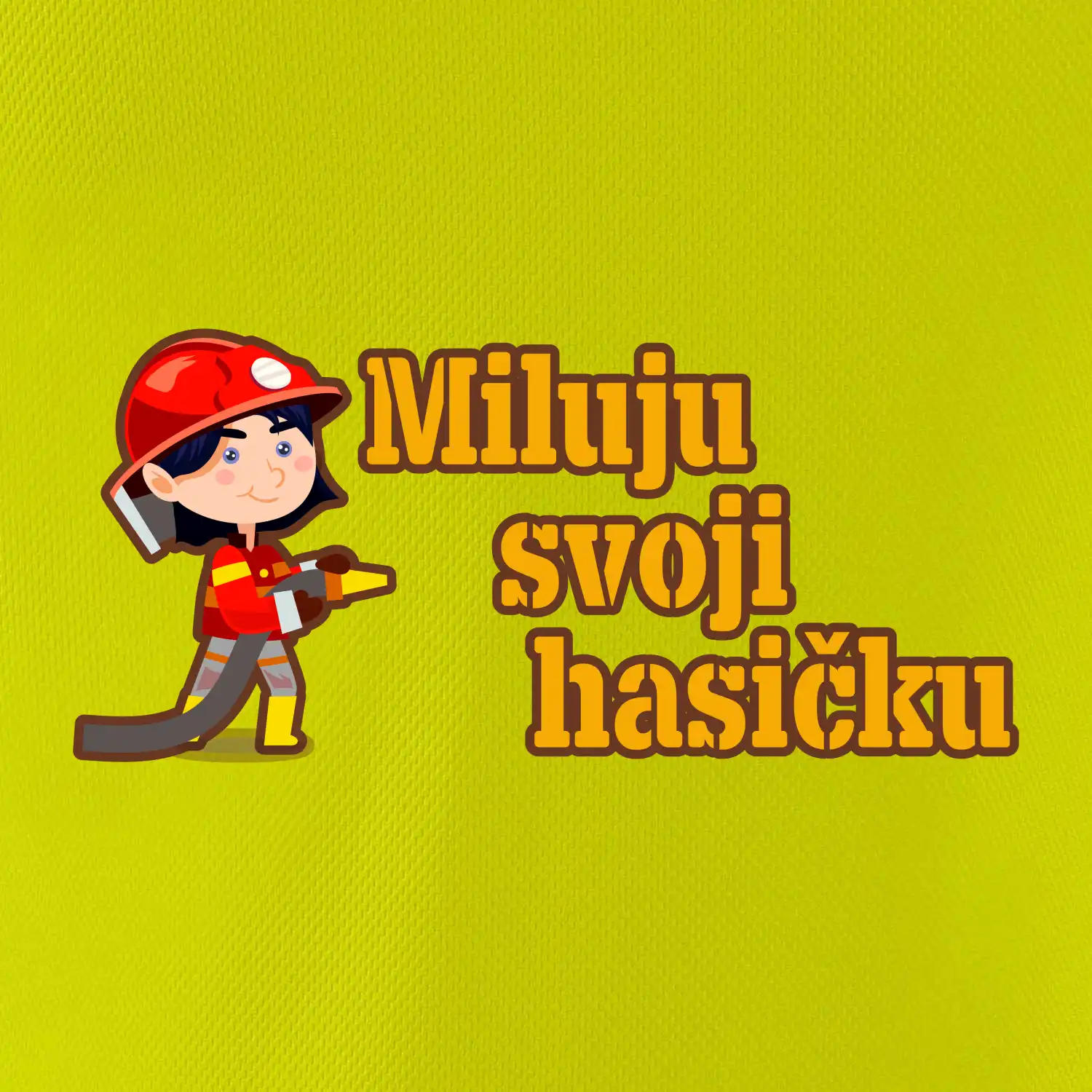 Miluju svoji hasičku