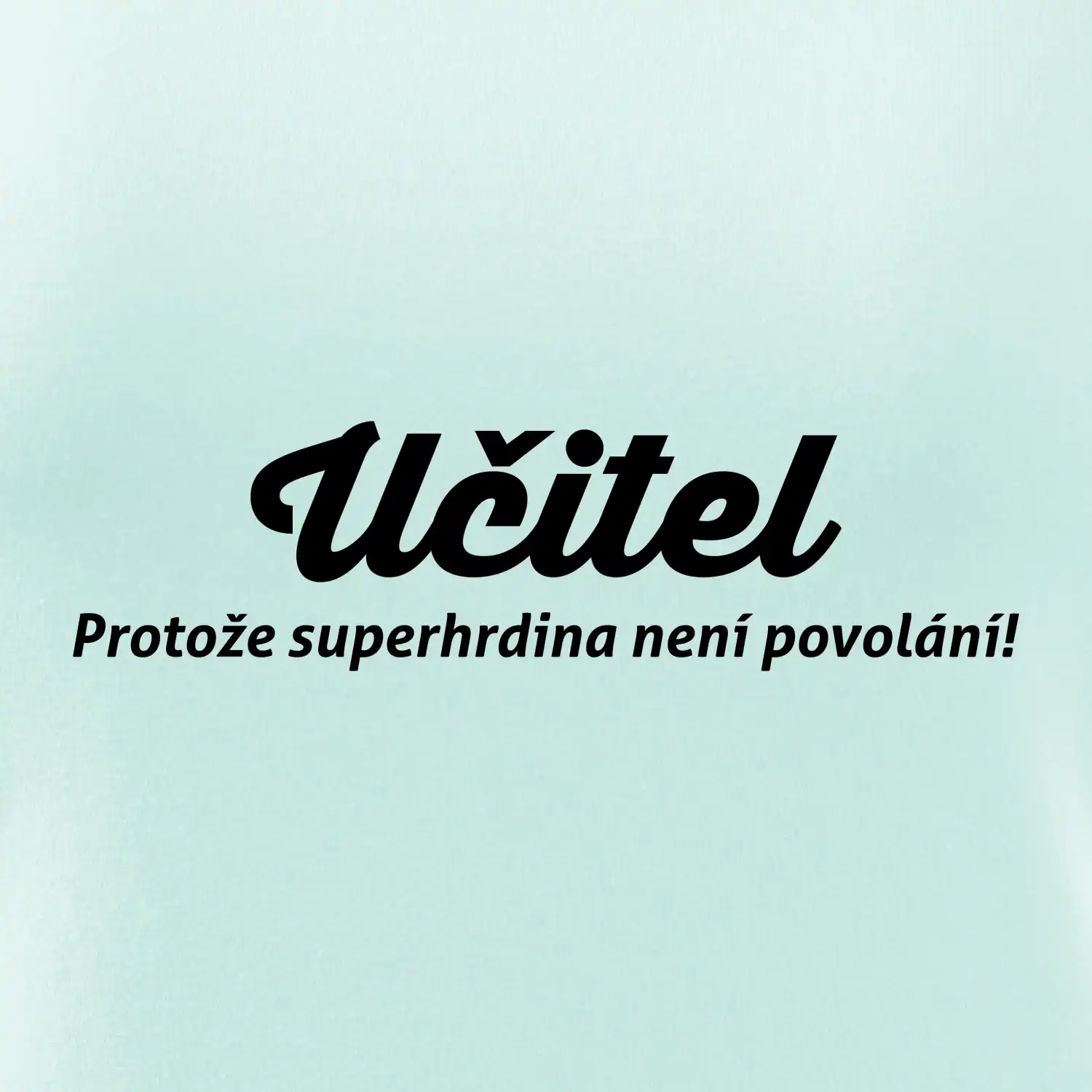 Učitel - superhrdina