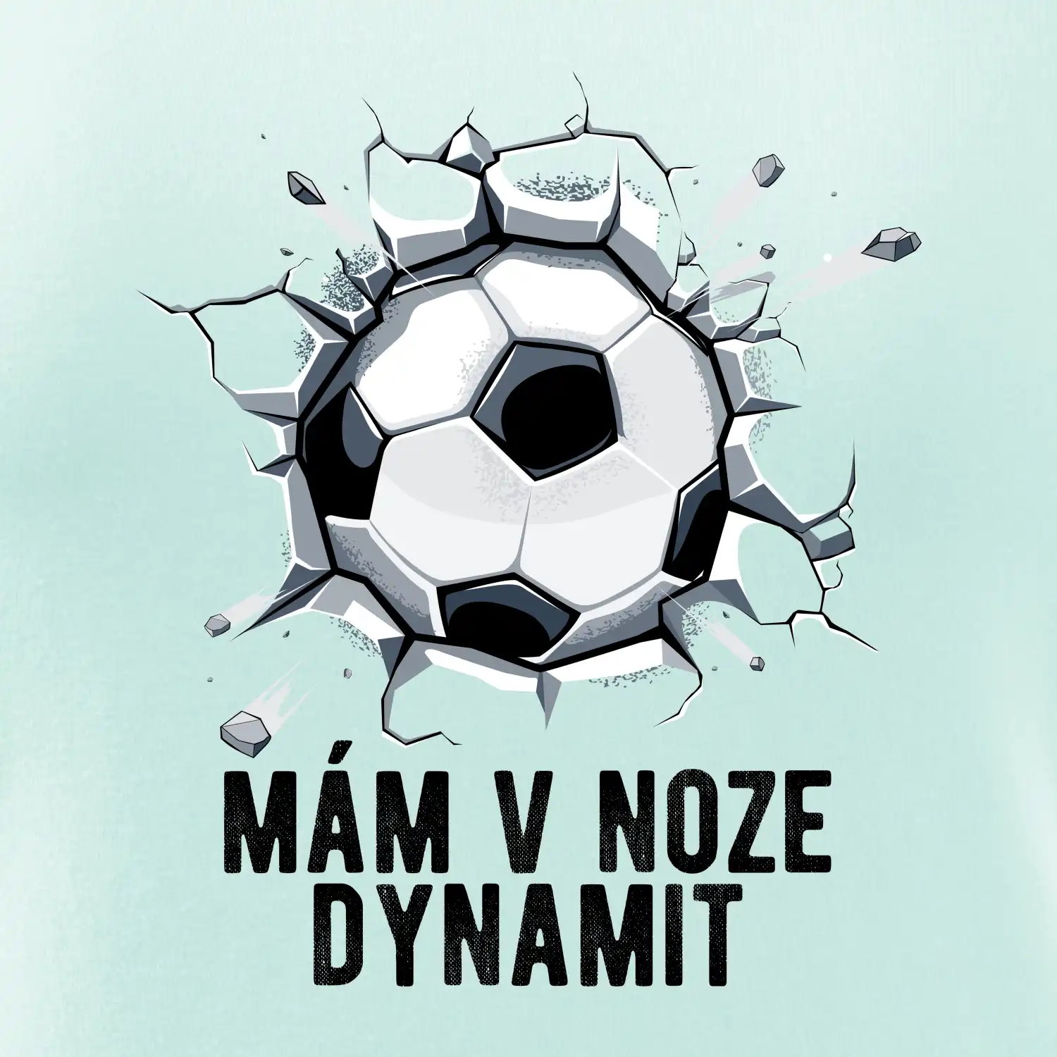 Mám v noze dynamit