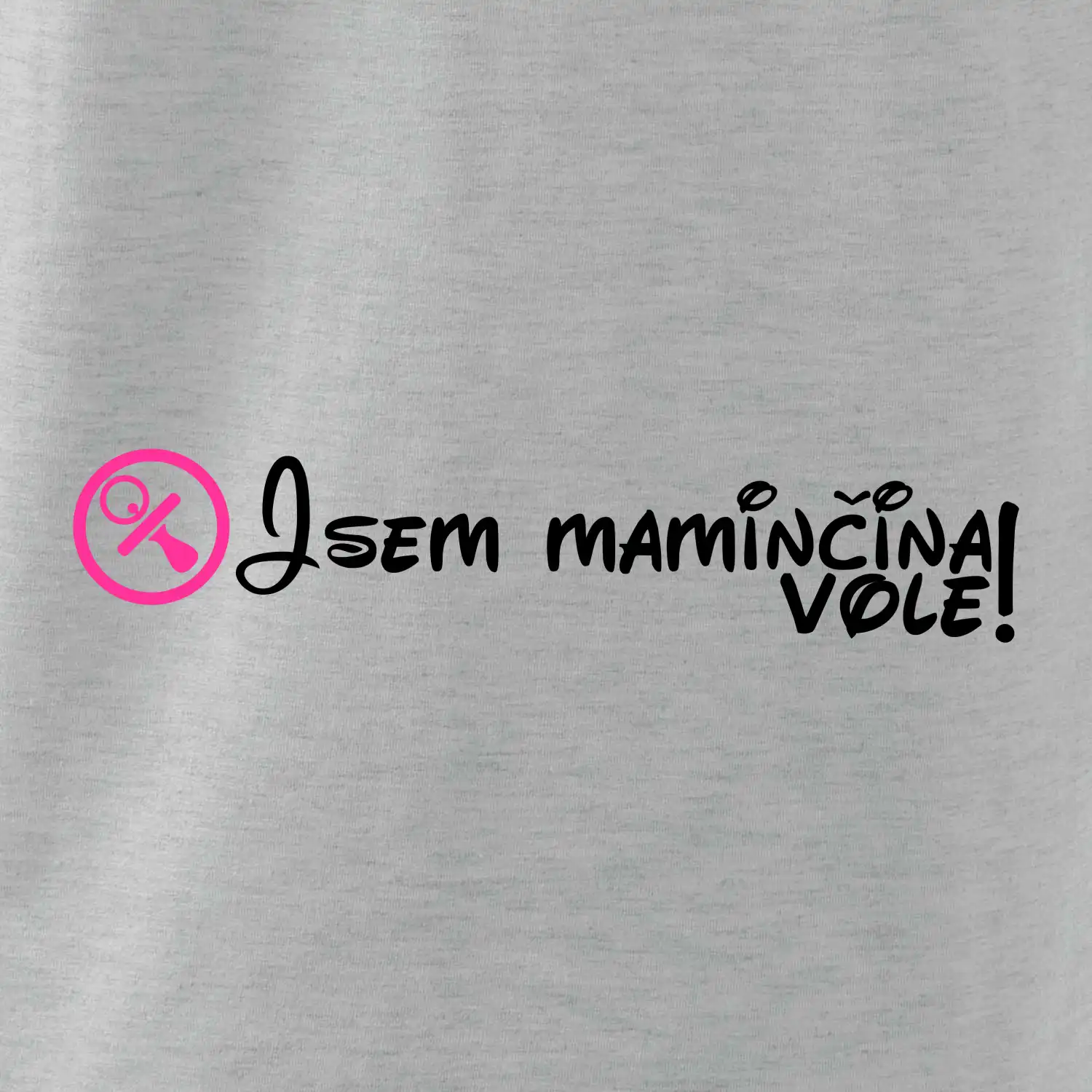 Jsem maminčina Vole!