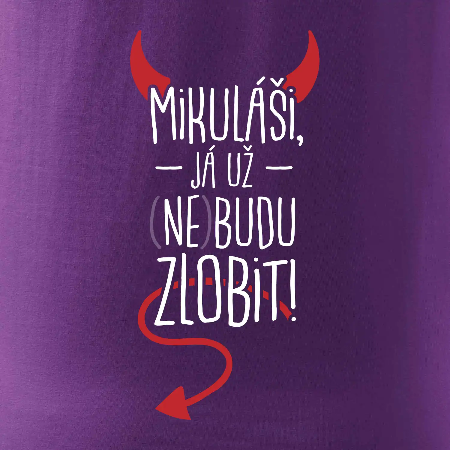 Mikuláši, já už nebudu zlobit!