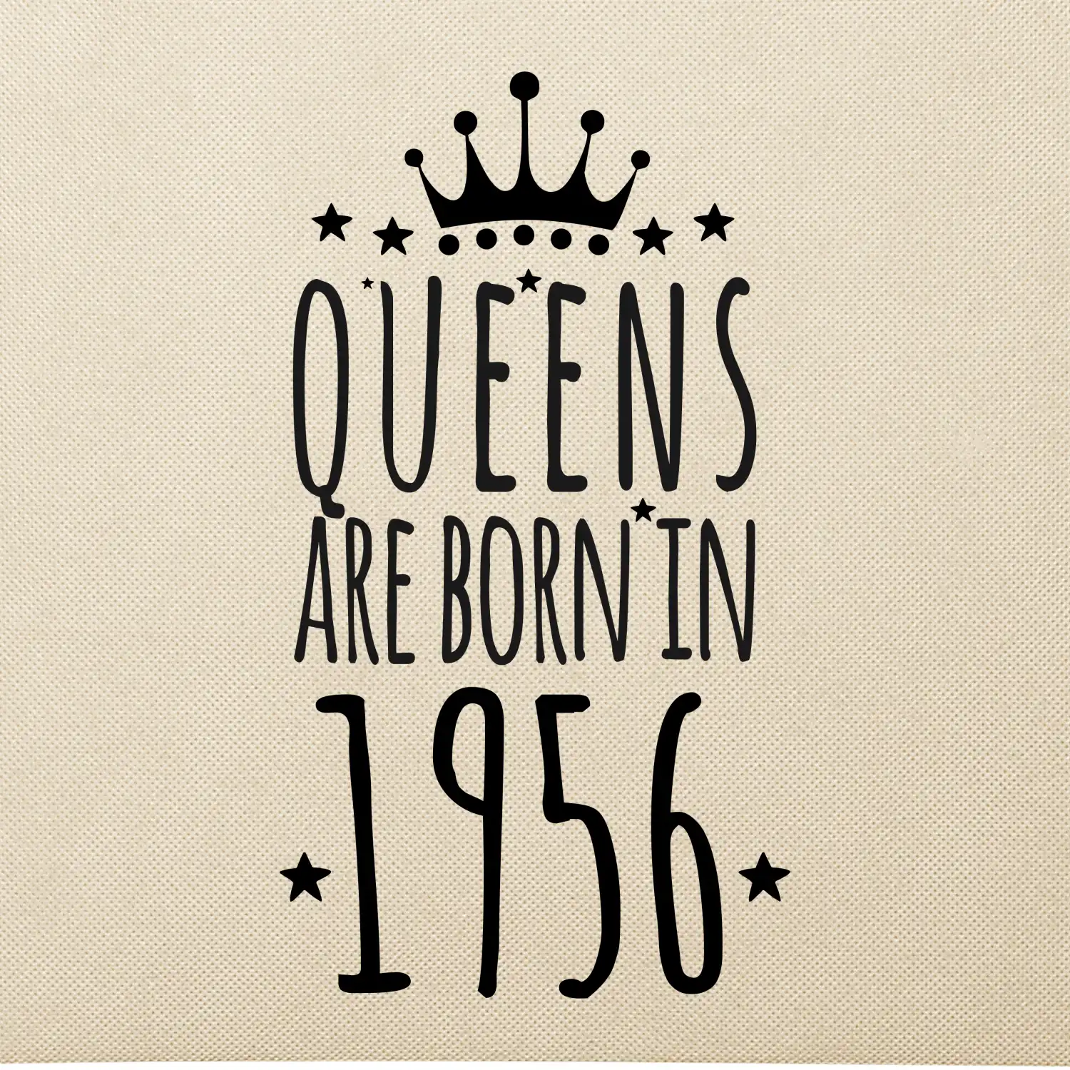 Queens are born in 1956