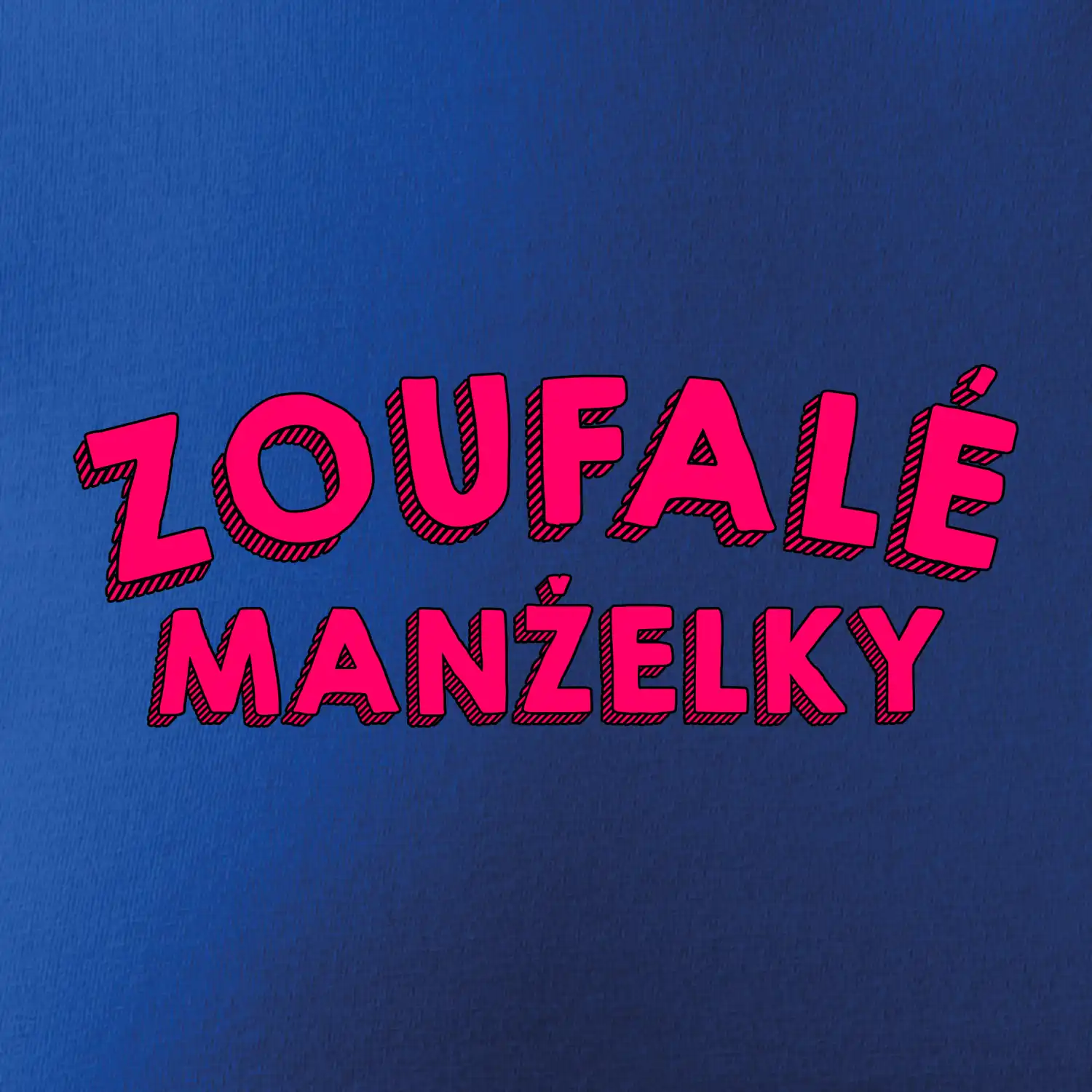 Zoufalé manželky