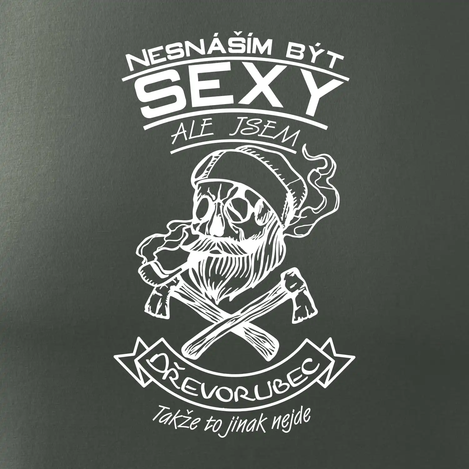 Nesnáším být sexy - dřevorubec